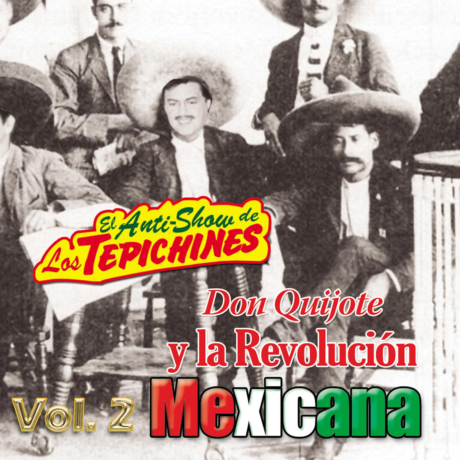 Don Quijote Y La Revolución Mexicana, Vol. 2 (Humor)