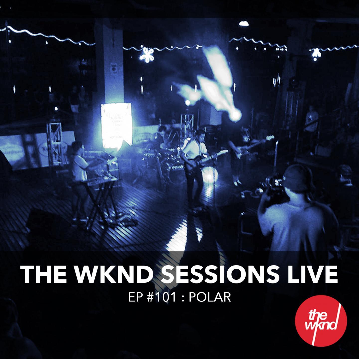 The Wknd Sessions Ep. 101: Polar (Live)