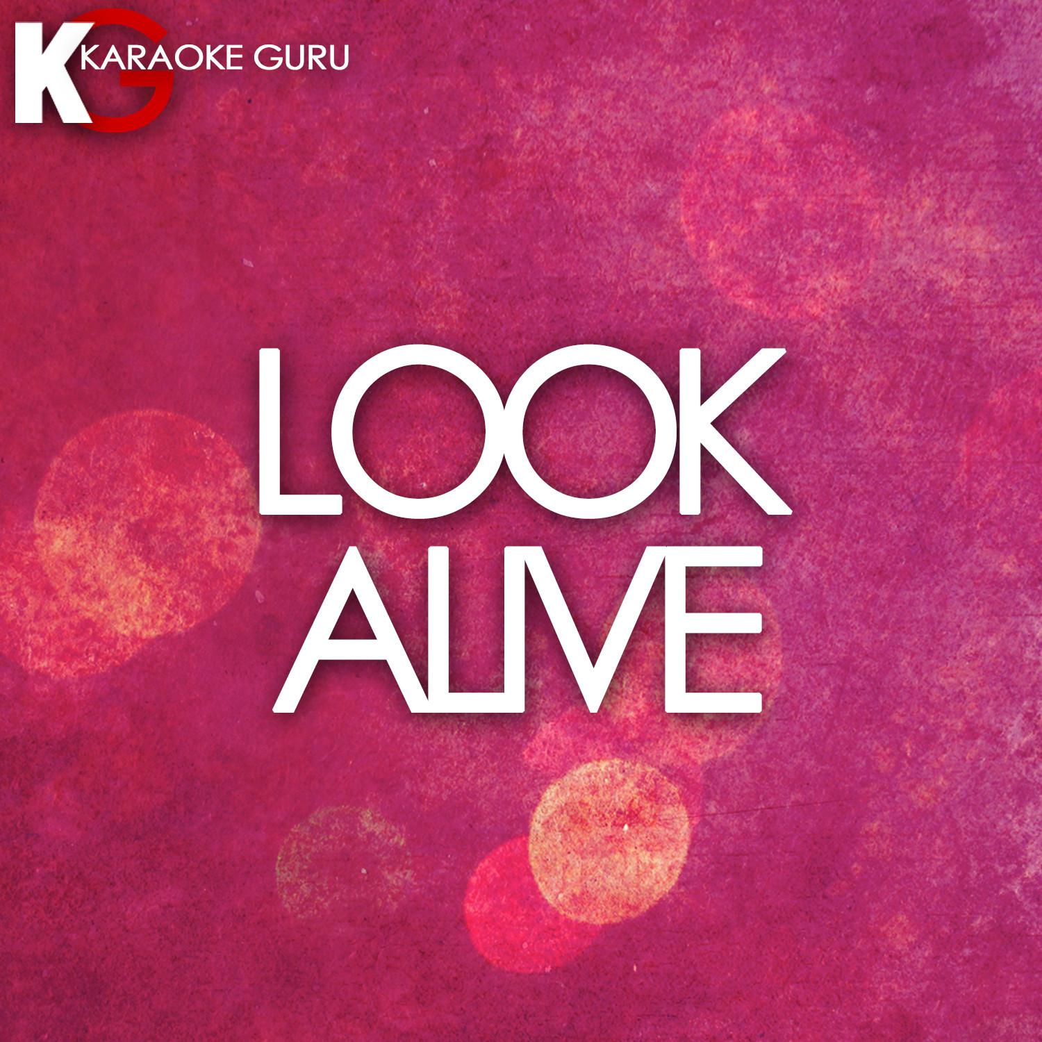 Look Alive (Karaoke Version)