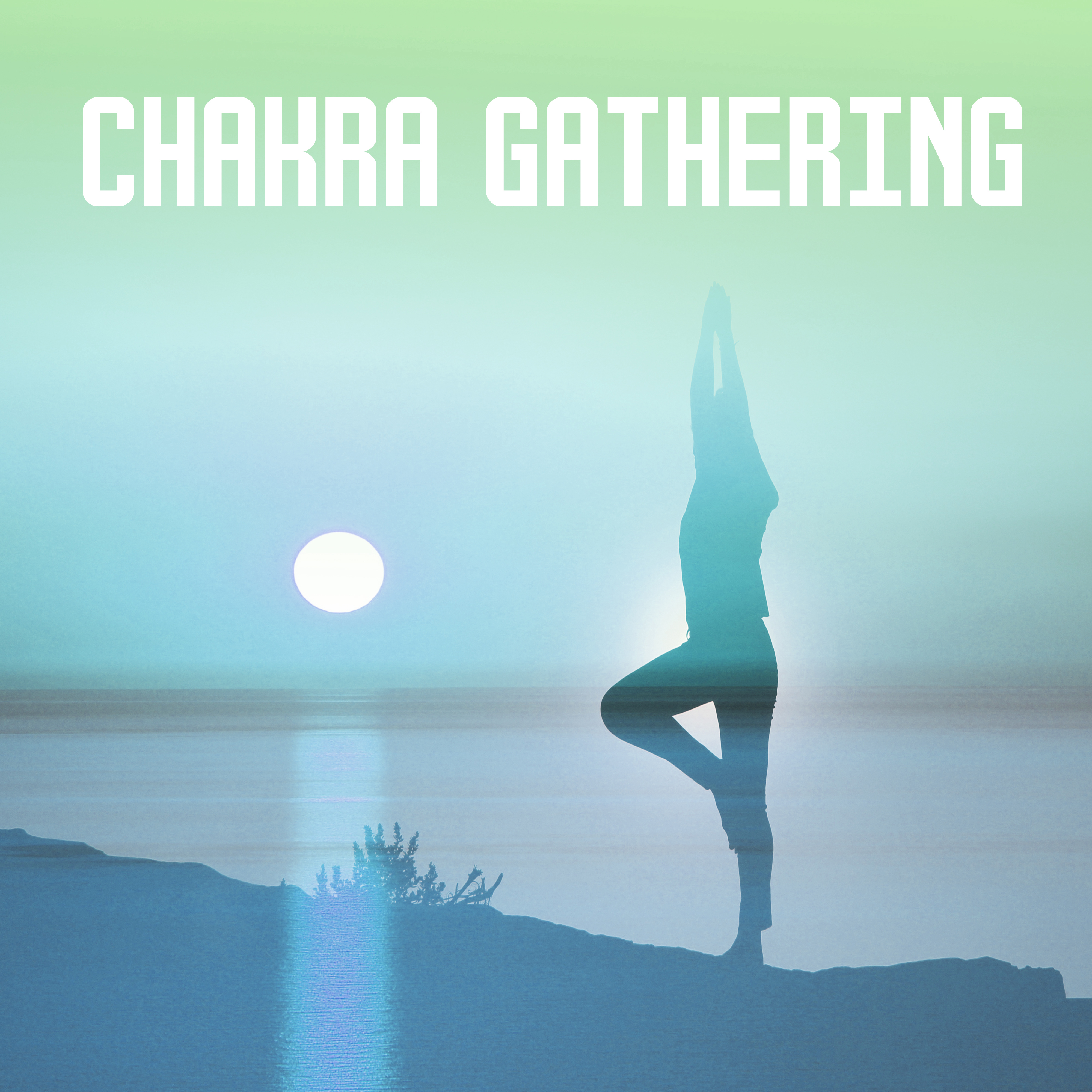 Chakra Gathering – Meditation Music, Buddha Lounge, Easy Listening, Stress Relief