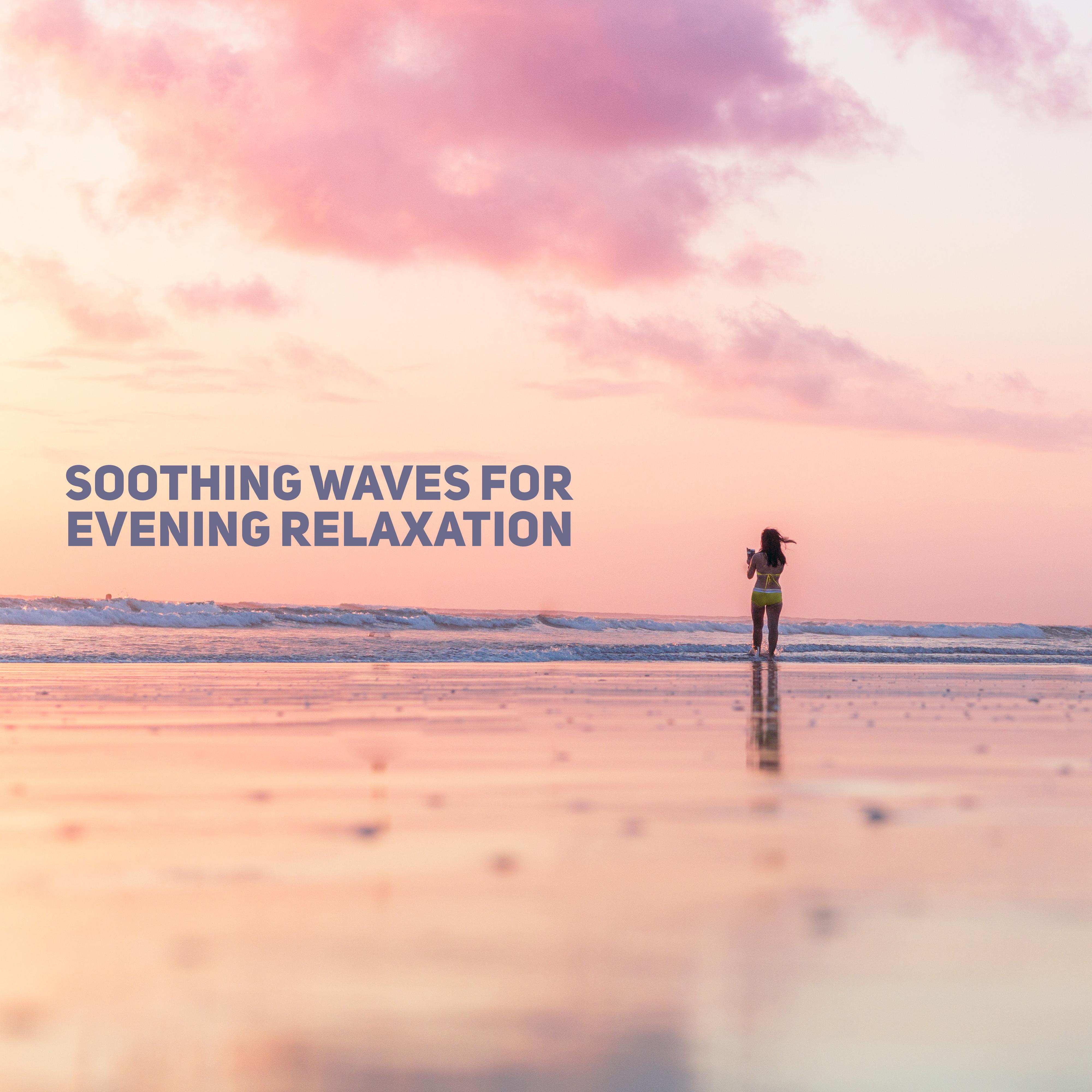 Soothing Waves for Evening Relaxation