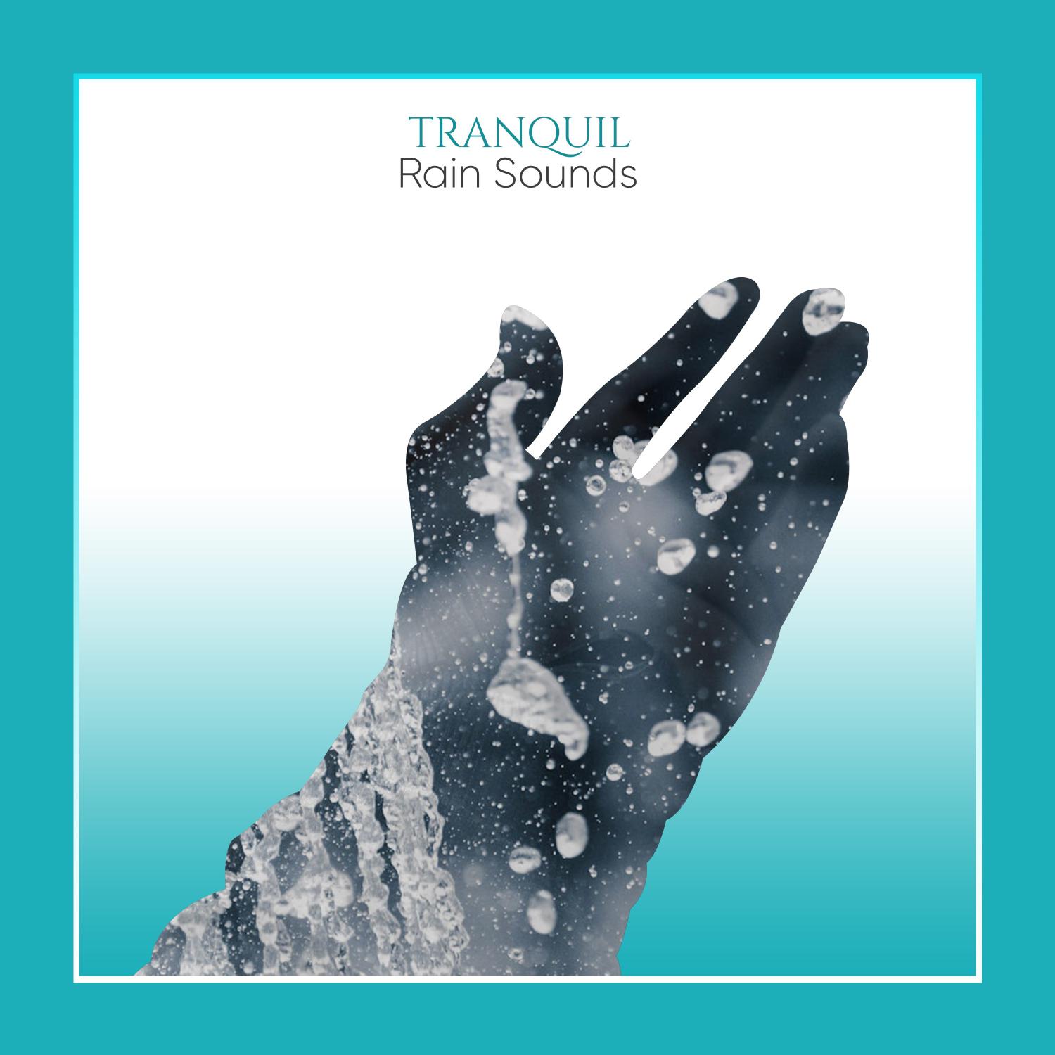 #10 Tranquil Rain Sounds to Unwind & Relax