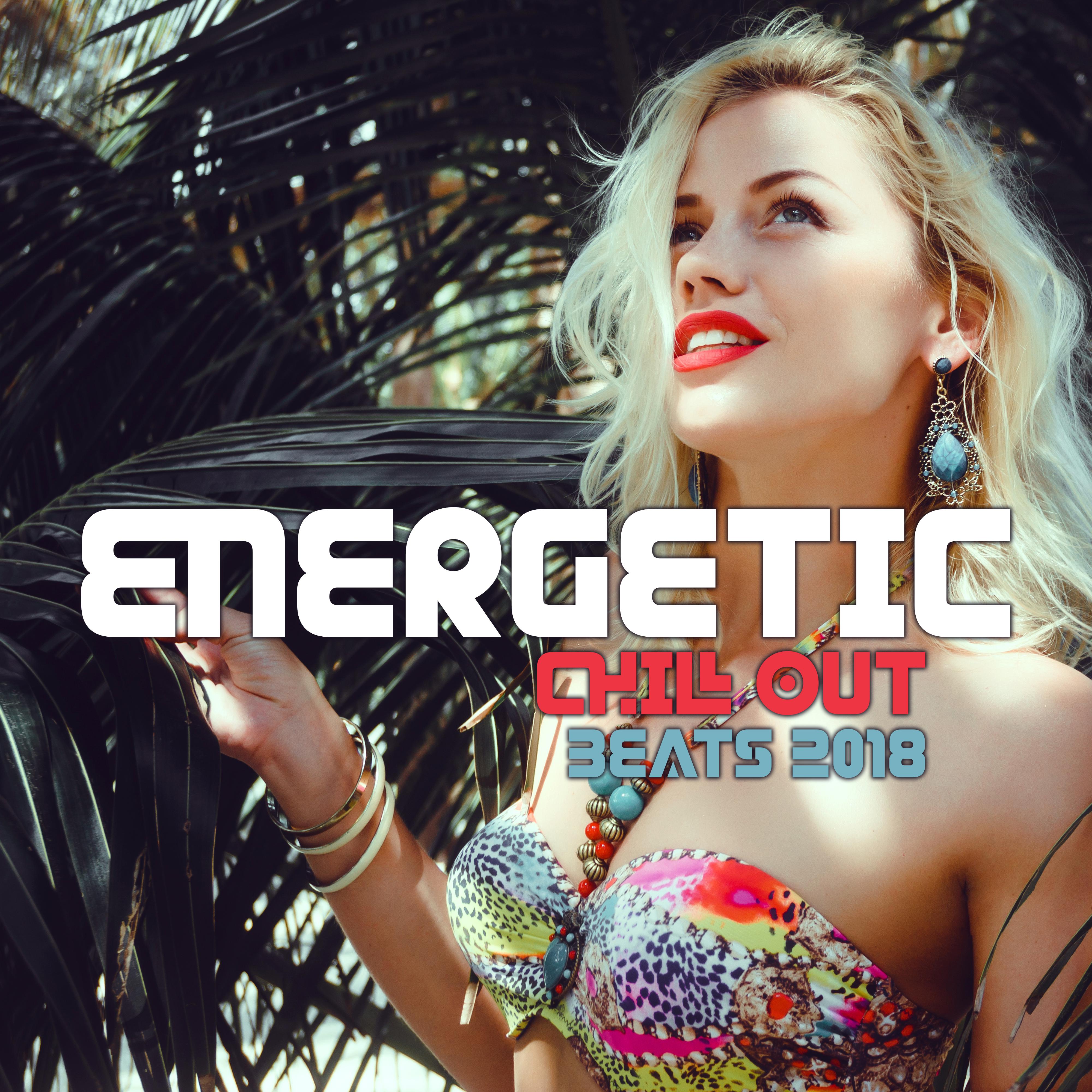 Energetic Chill Out Beats 2018