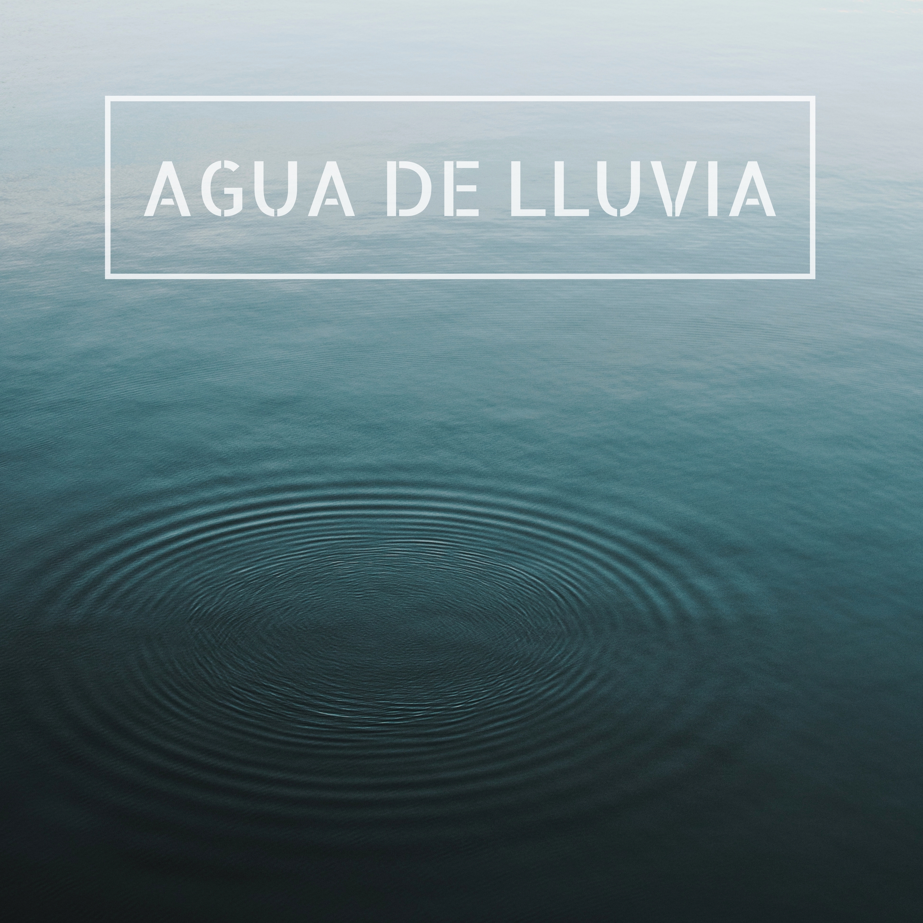 Agua de Lluvia - Música Relajante con Lluvia de Fondo para Descansar y Sonidos de la Naturaleza para Acostarse