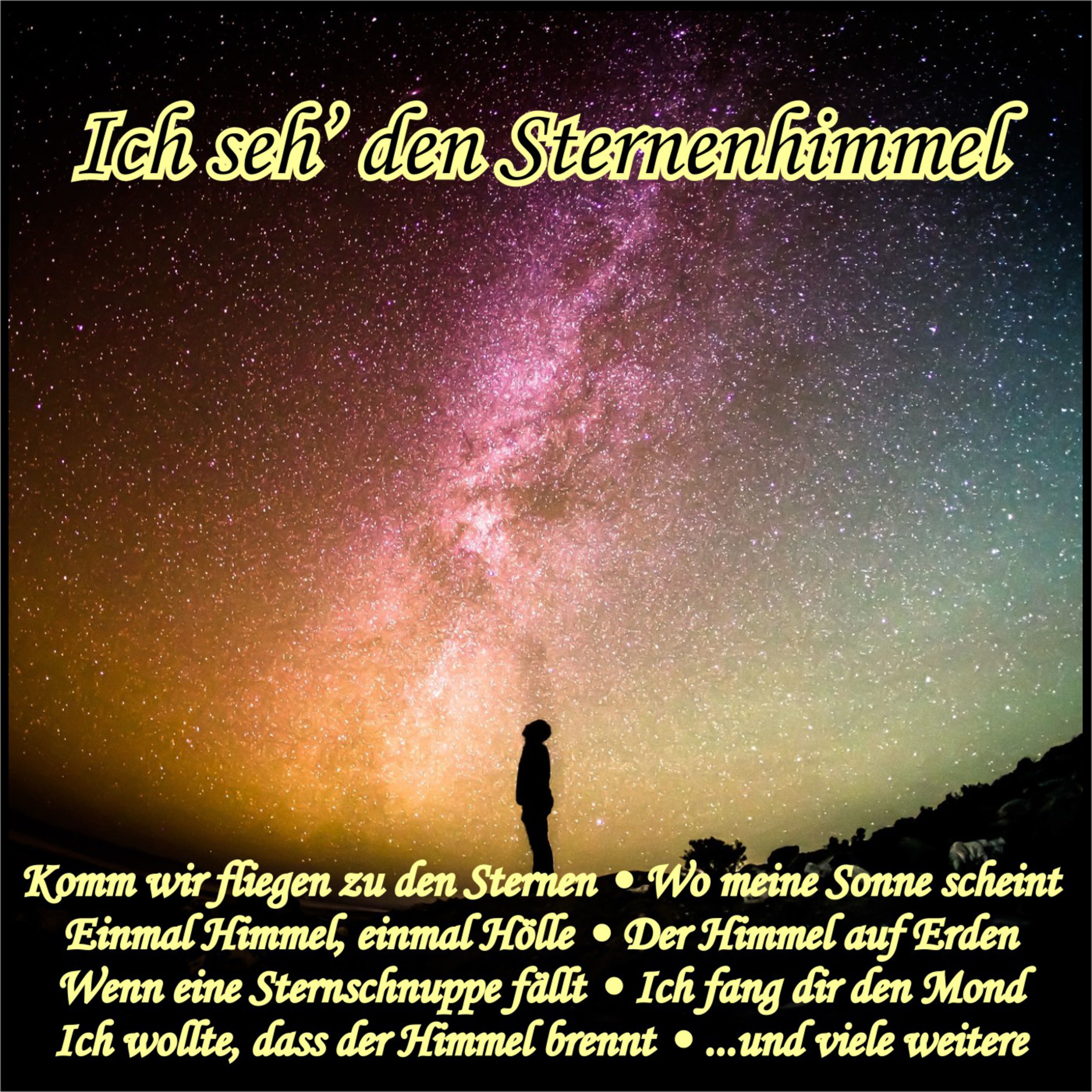 Ich seh' den Sternenhimmel