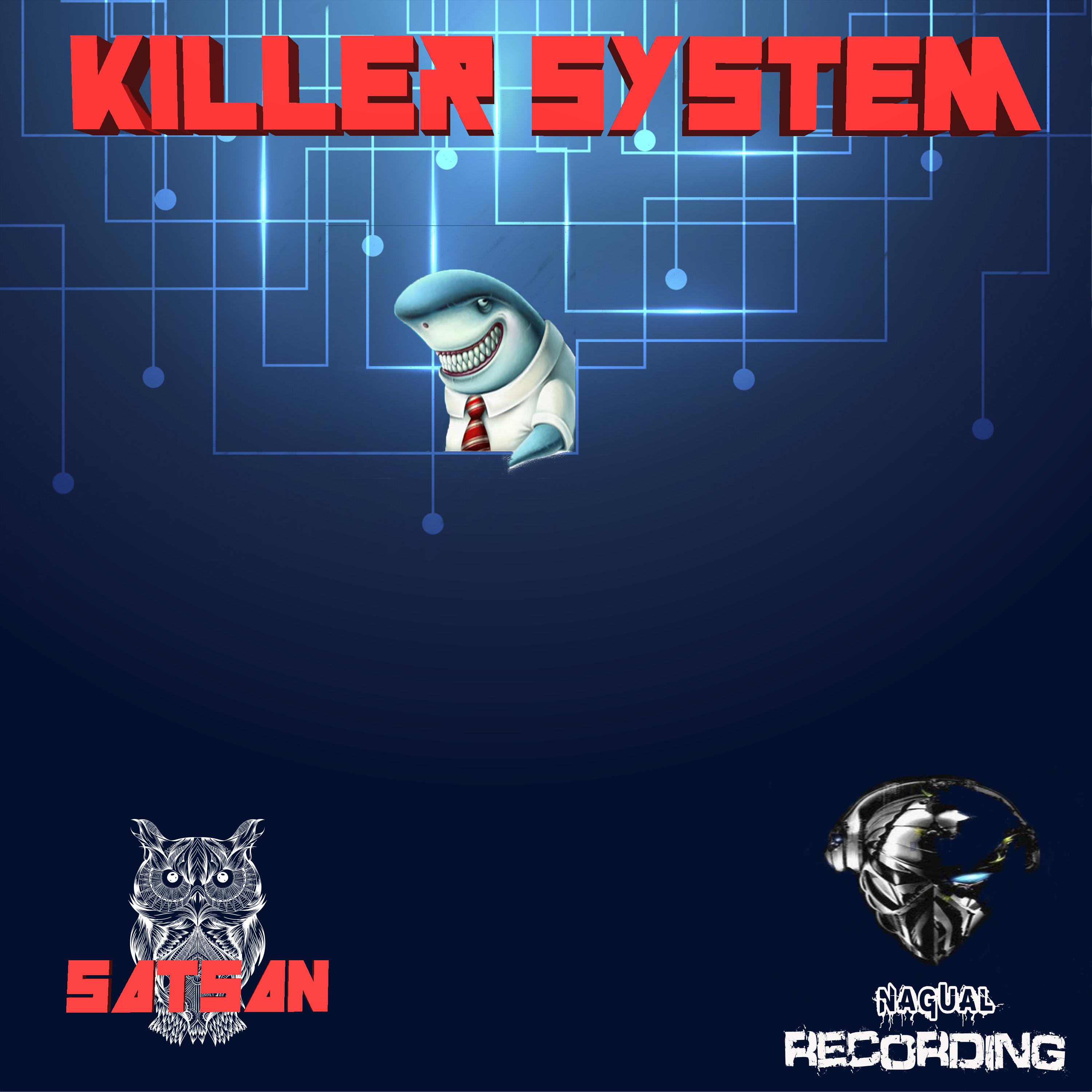 Killer System