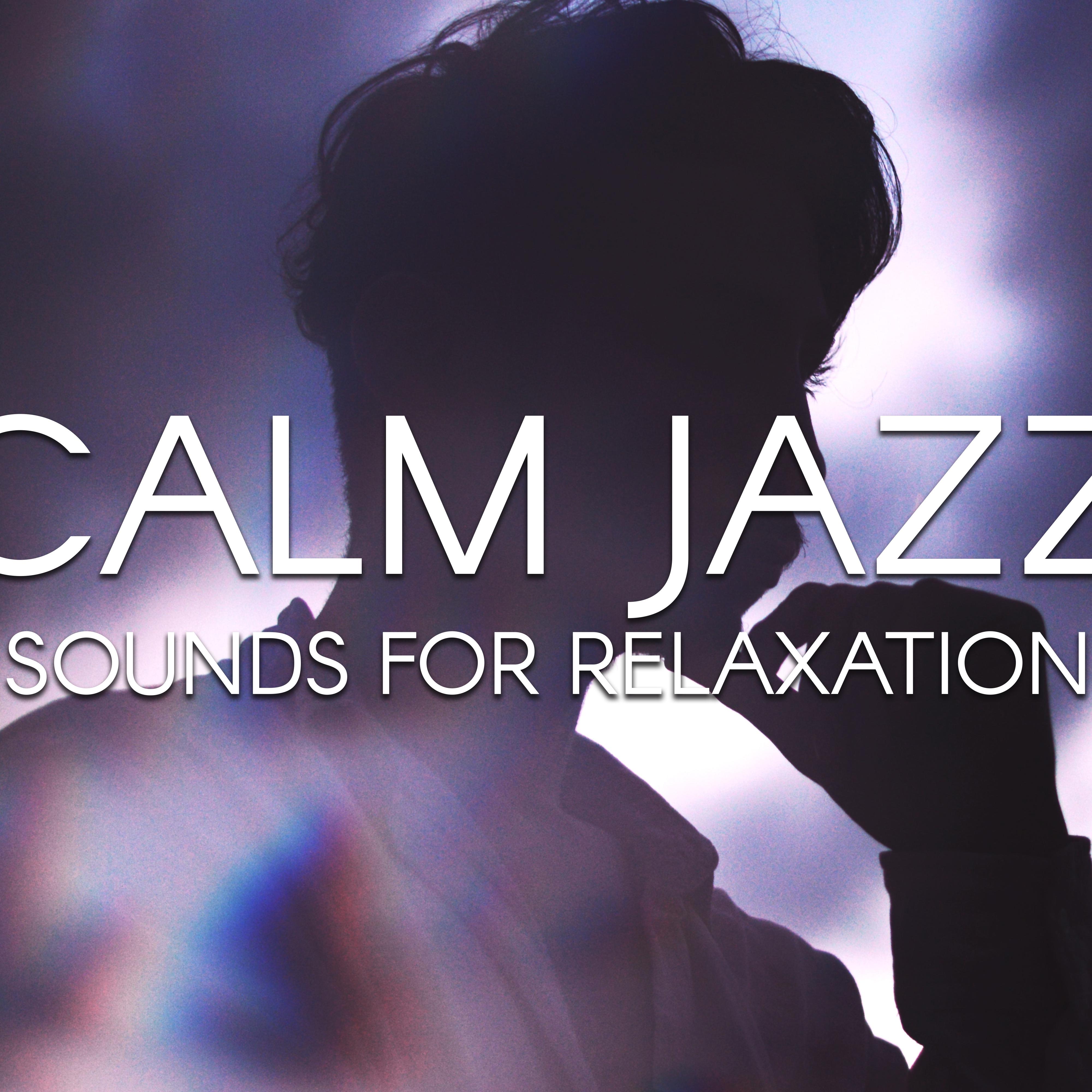 Calm Jazz Sounds for Relaxation