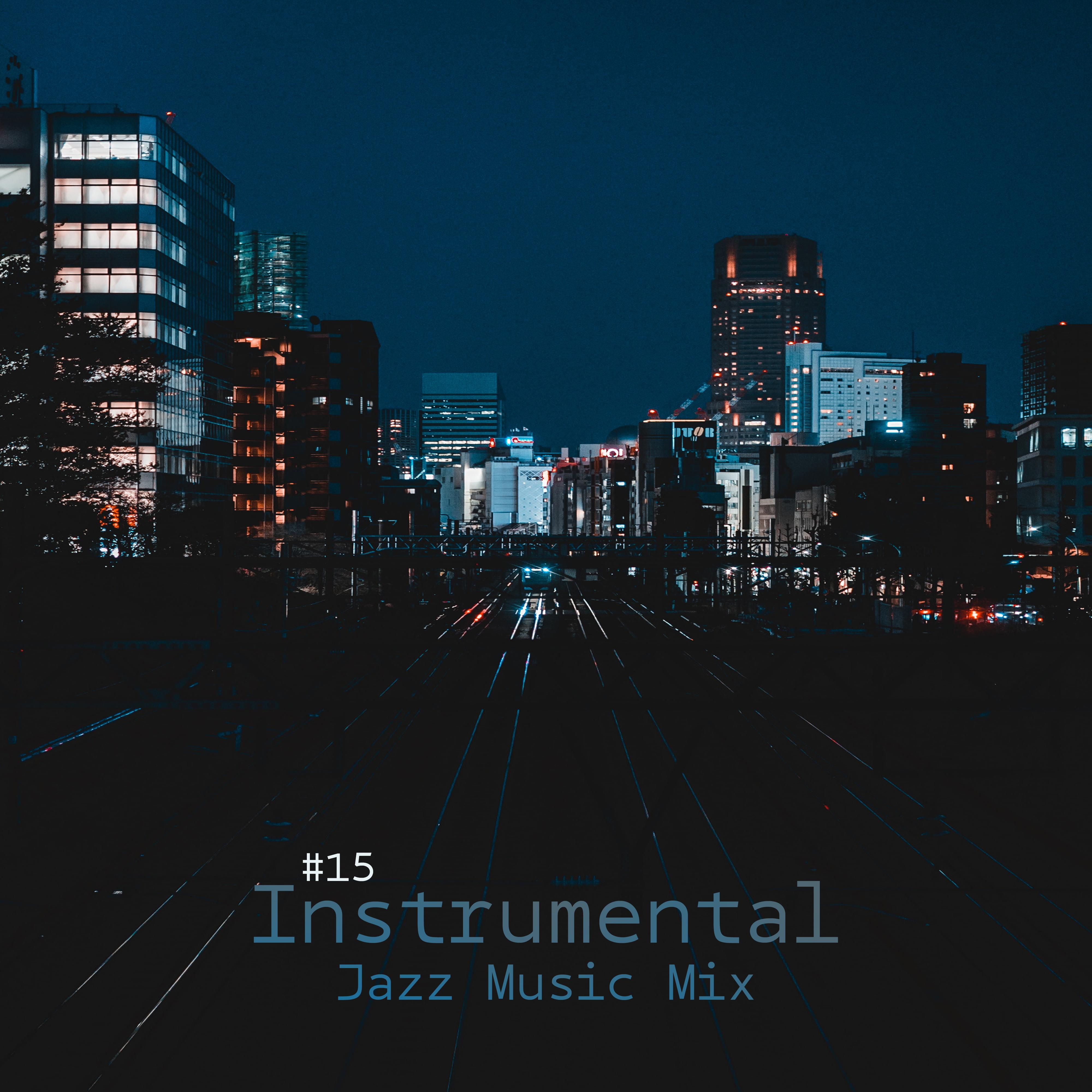 #15 Instrumental Jazz Music Mix