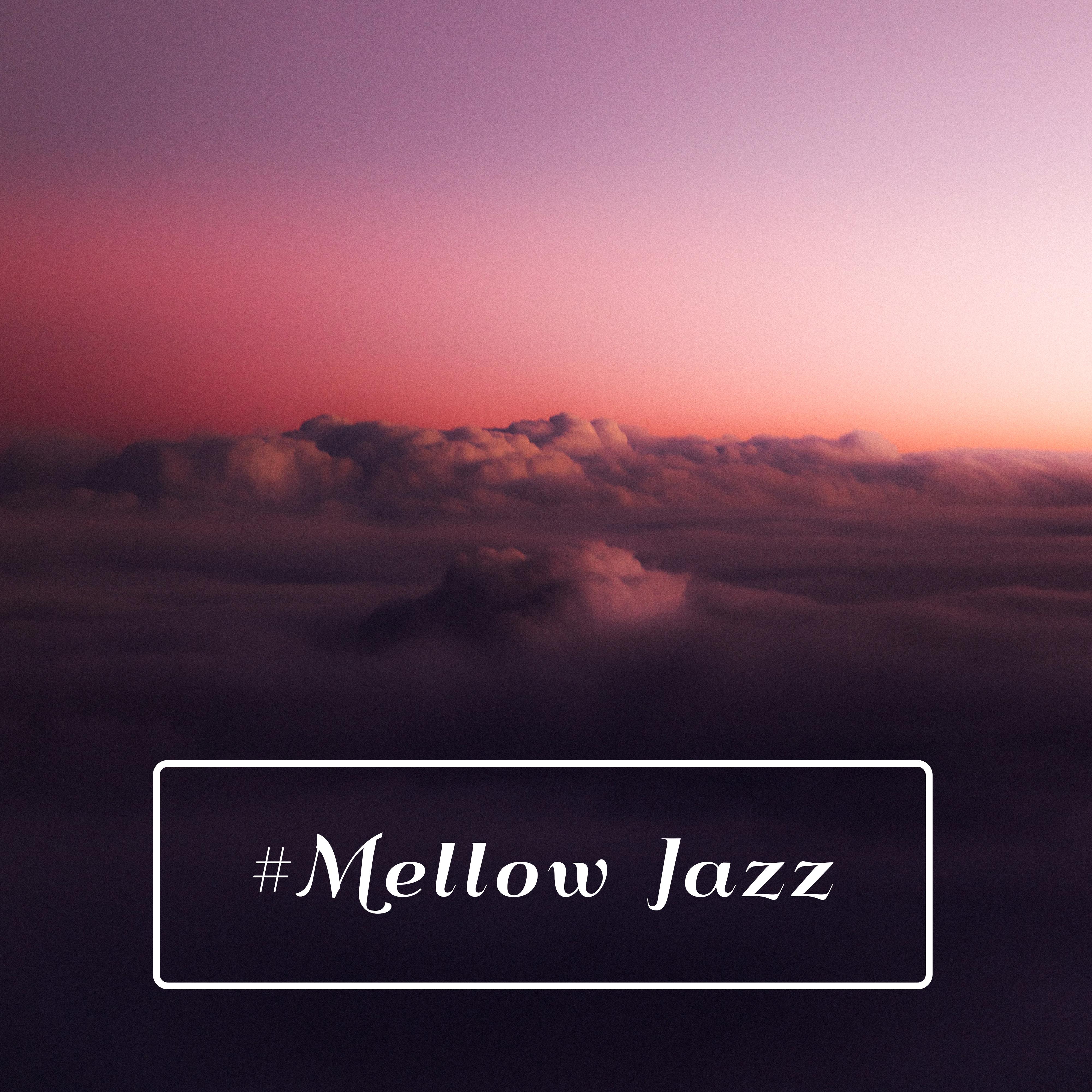#Mellow Jazz