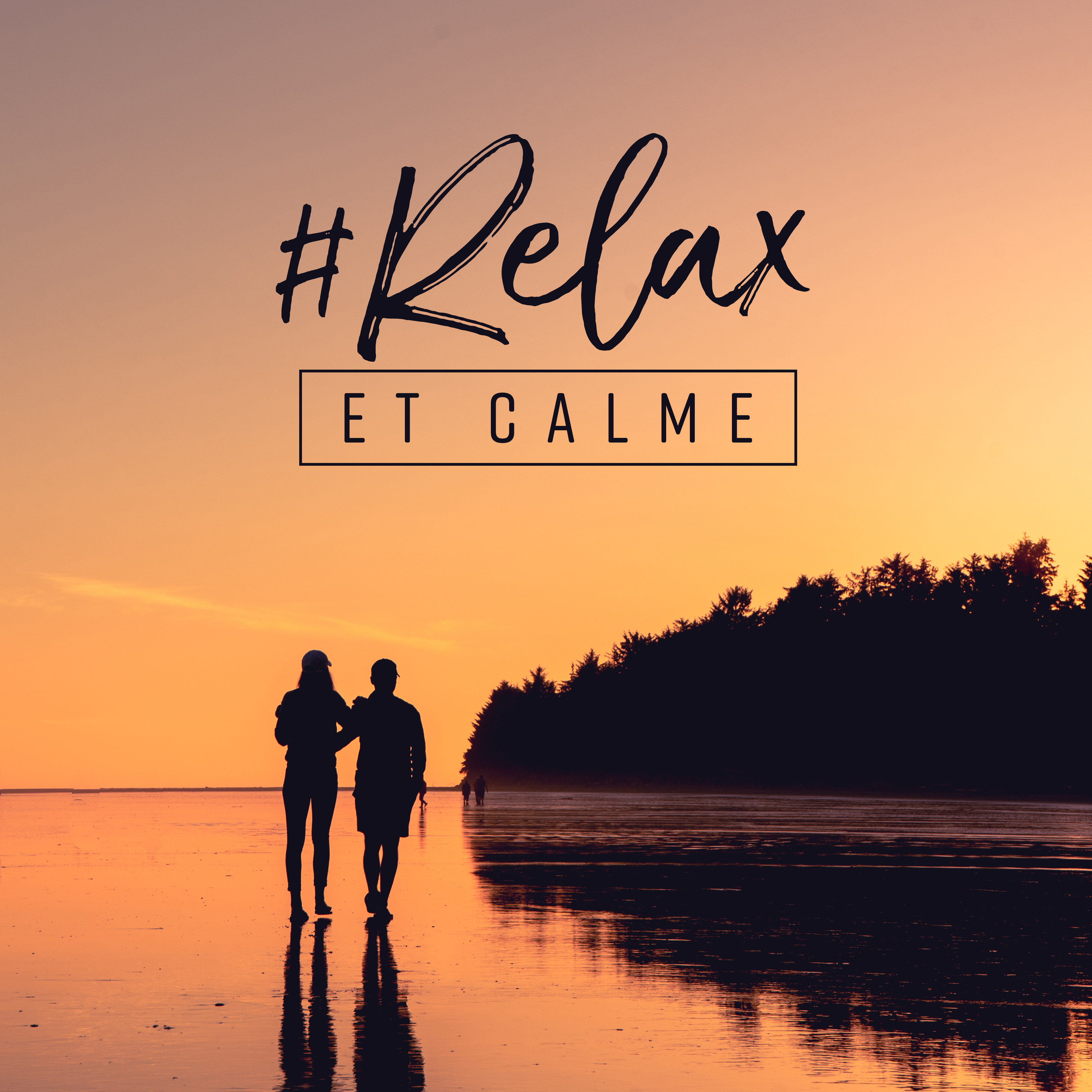 #Relax et calme
