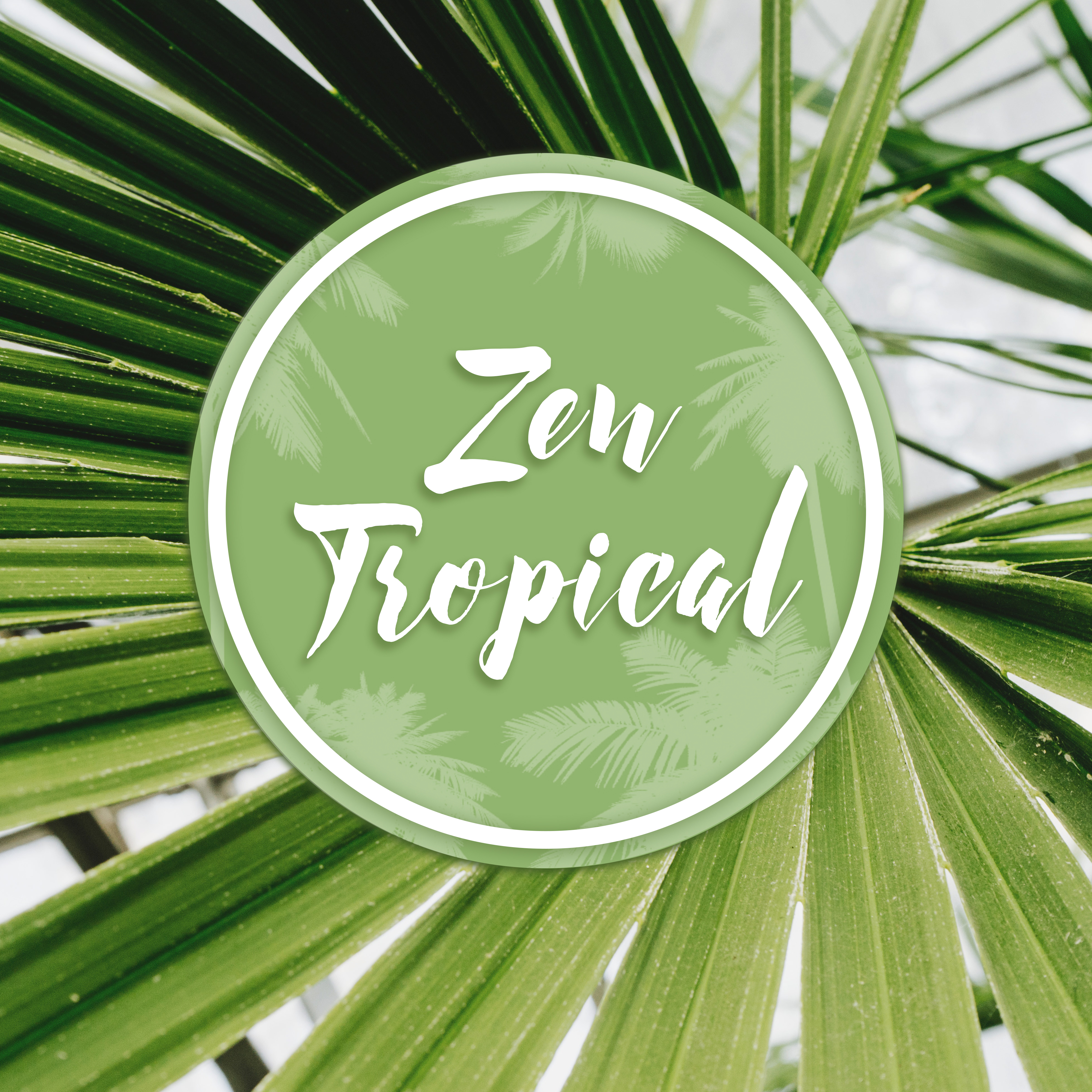 Zen Tropical