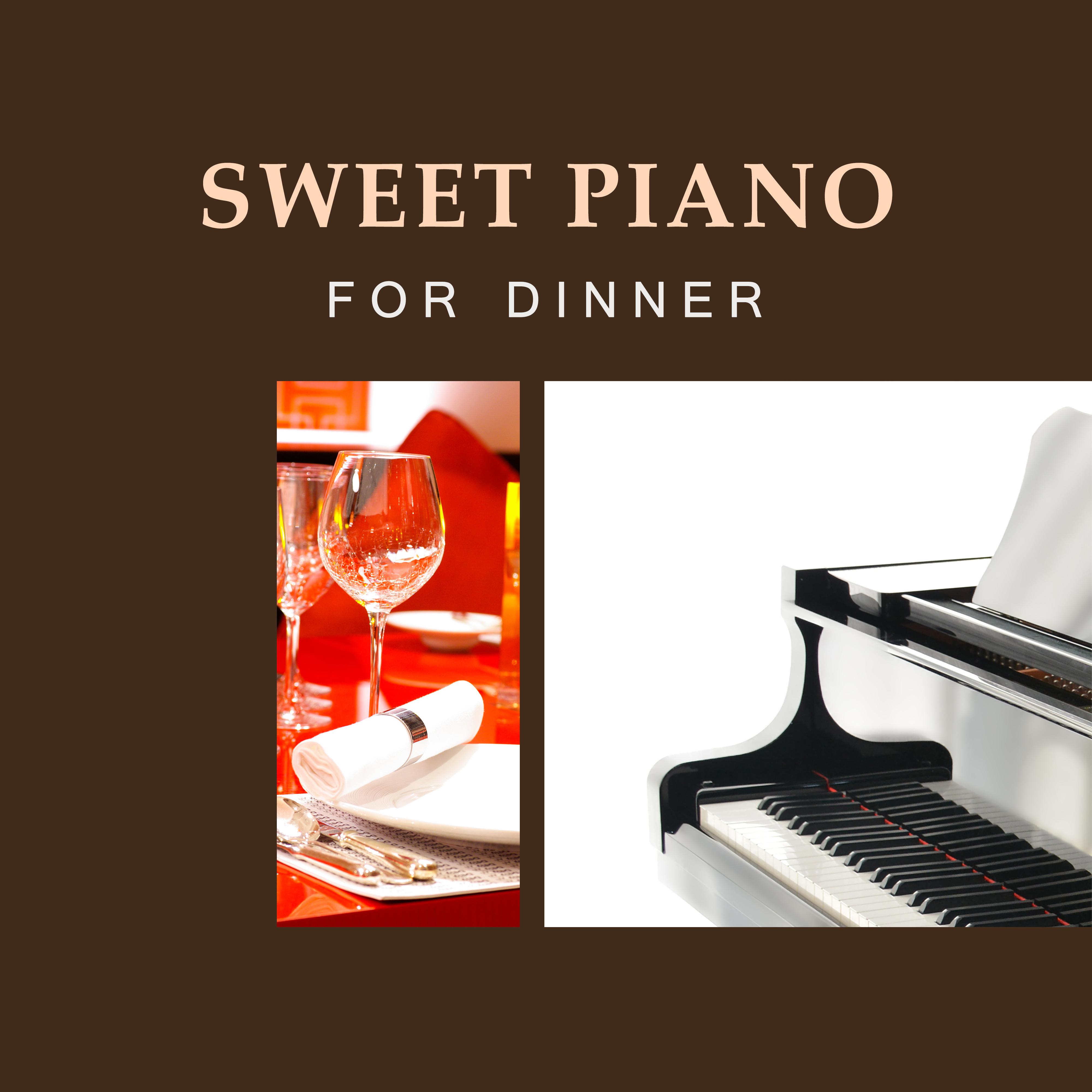 Sweet Piano for Dinner – Mellow Jazz, Music for Dinner, Restaurant, Cafe Background Music, Instrumental