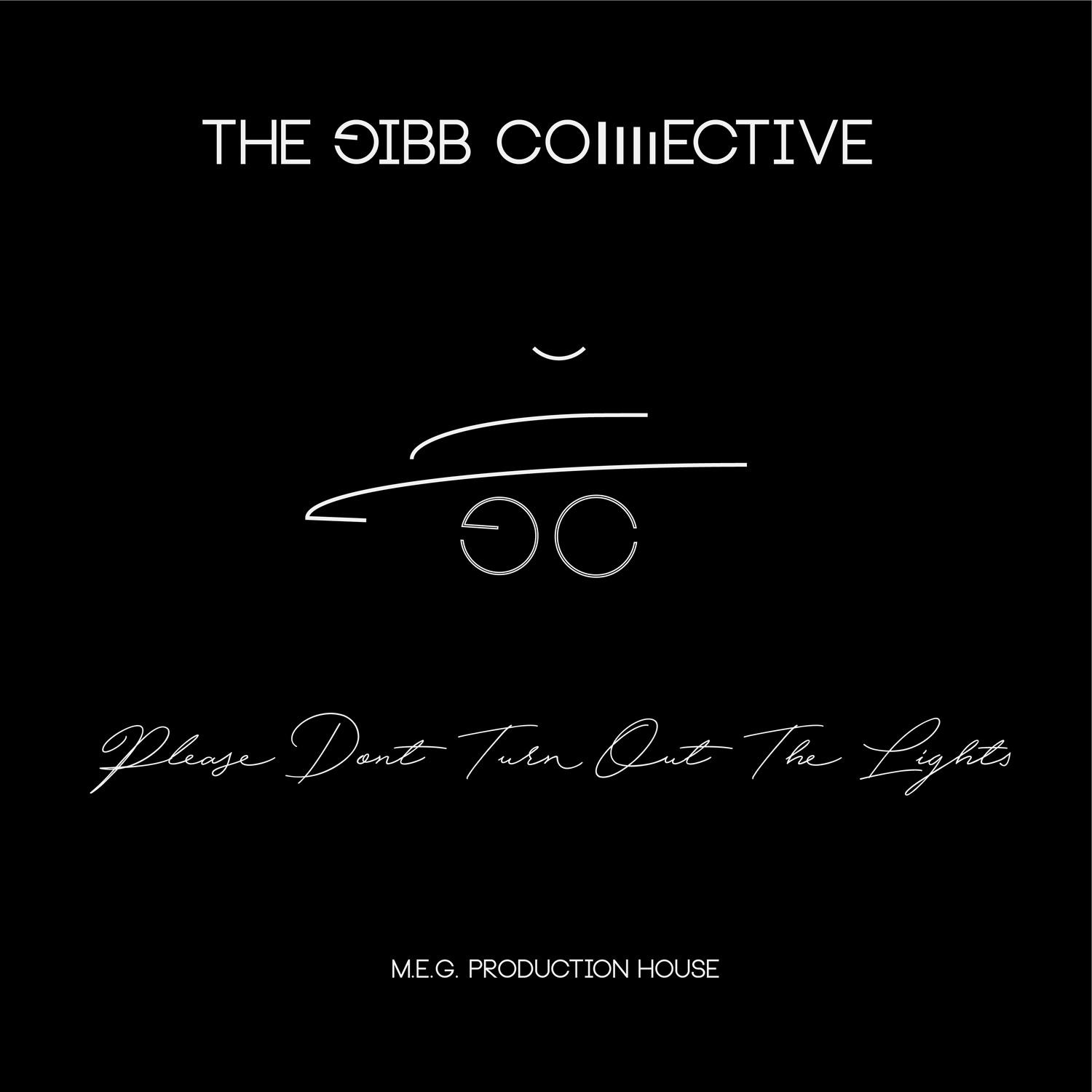 Gibb Collective: Please Don't Turn Out The Lights