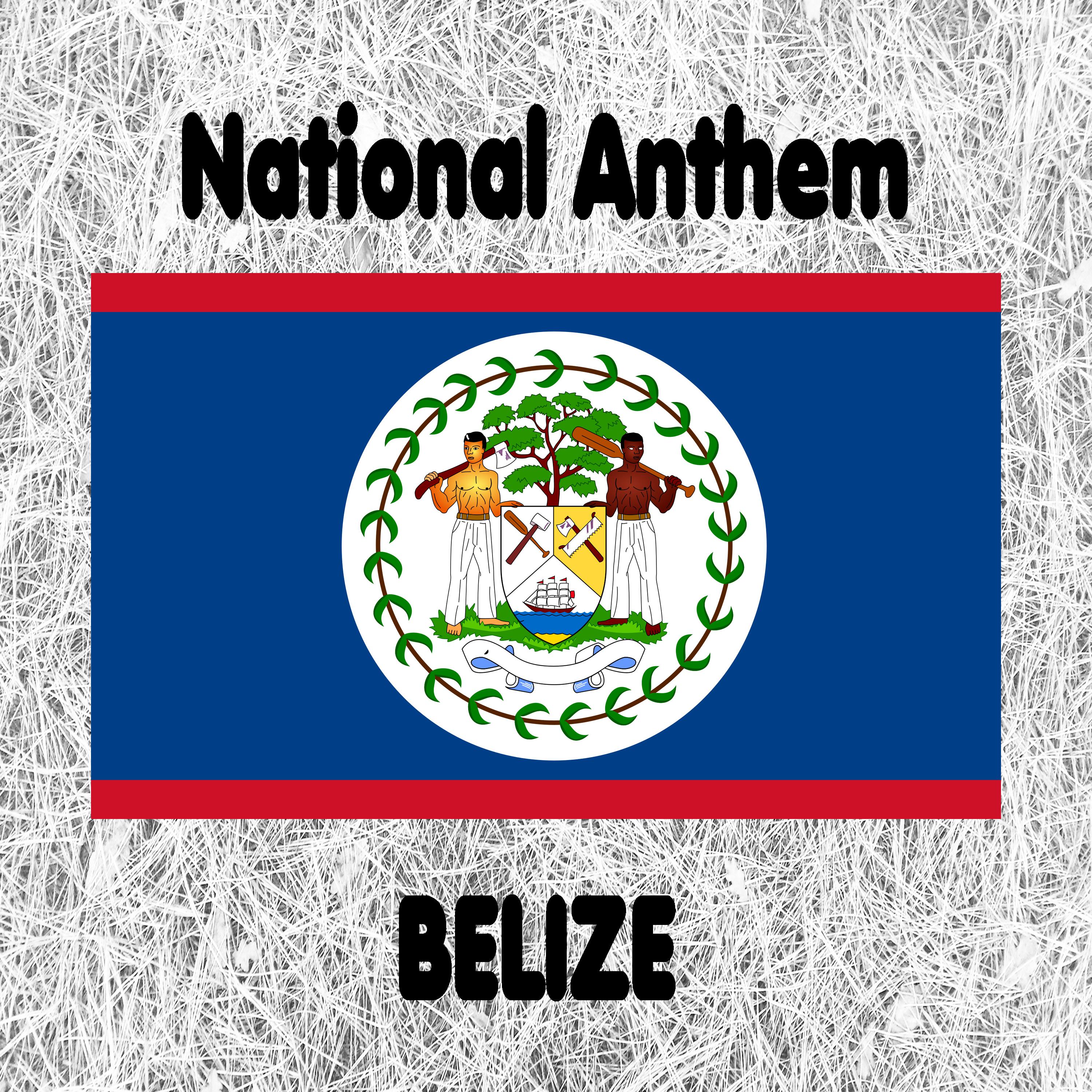 Belize - Land of the Free - Belizean National Anthem