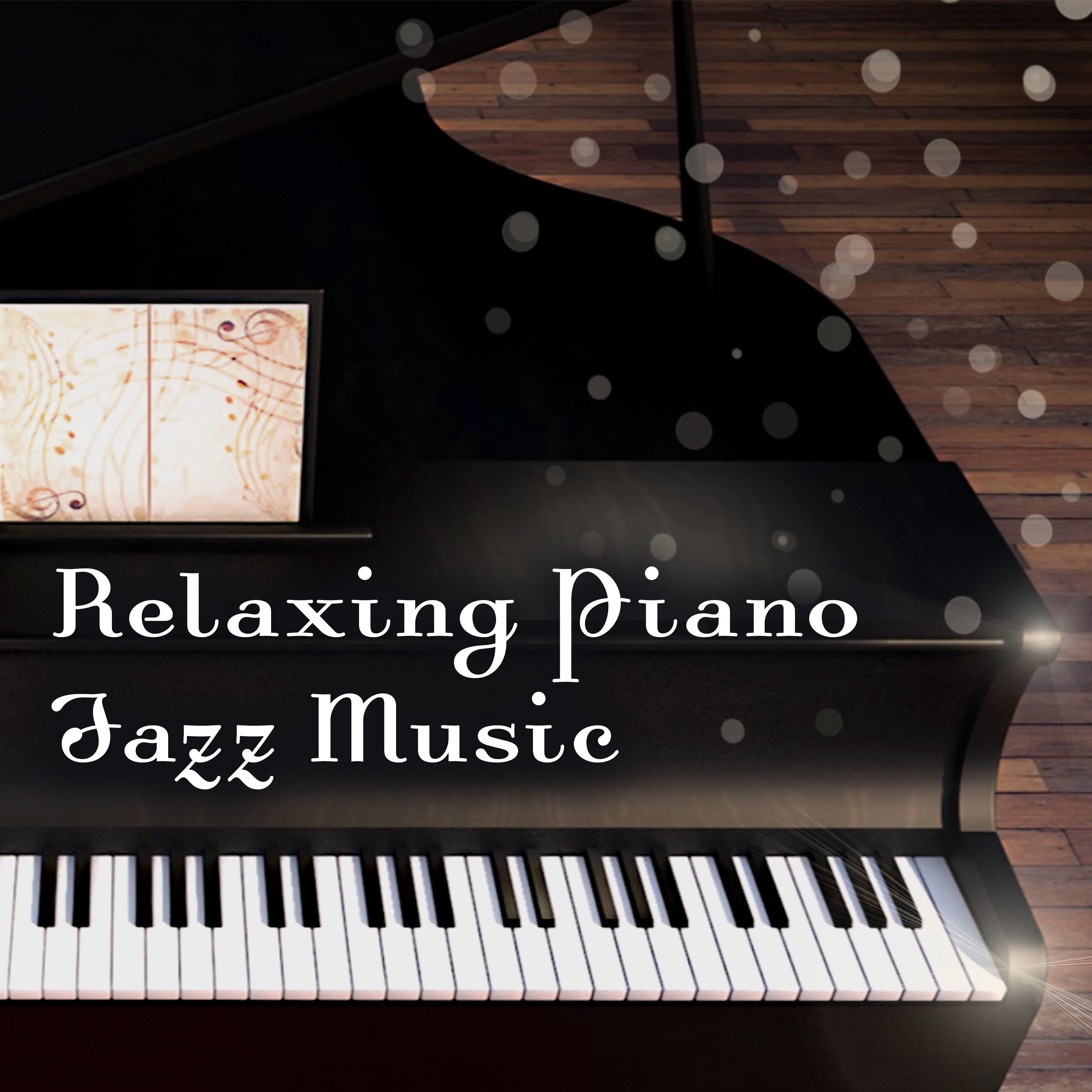 Relaxing Piano Jazz Music – Soft Sounds to Rest, Jazz Music to Relax, Moonlight Piano, Soothing Jazz