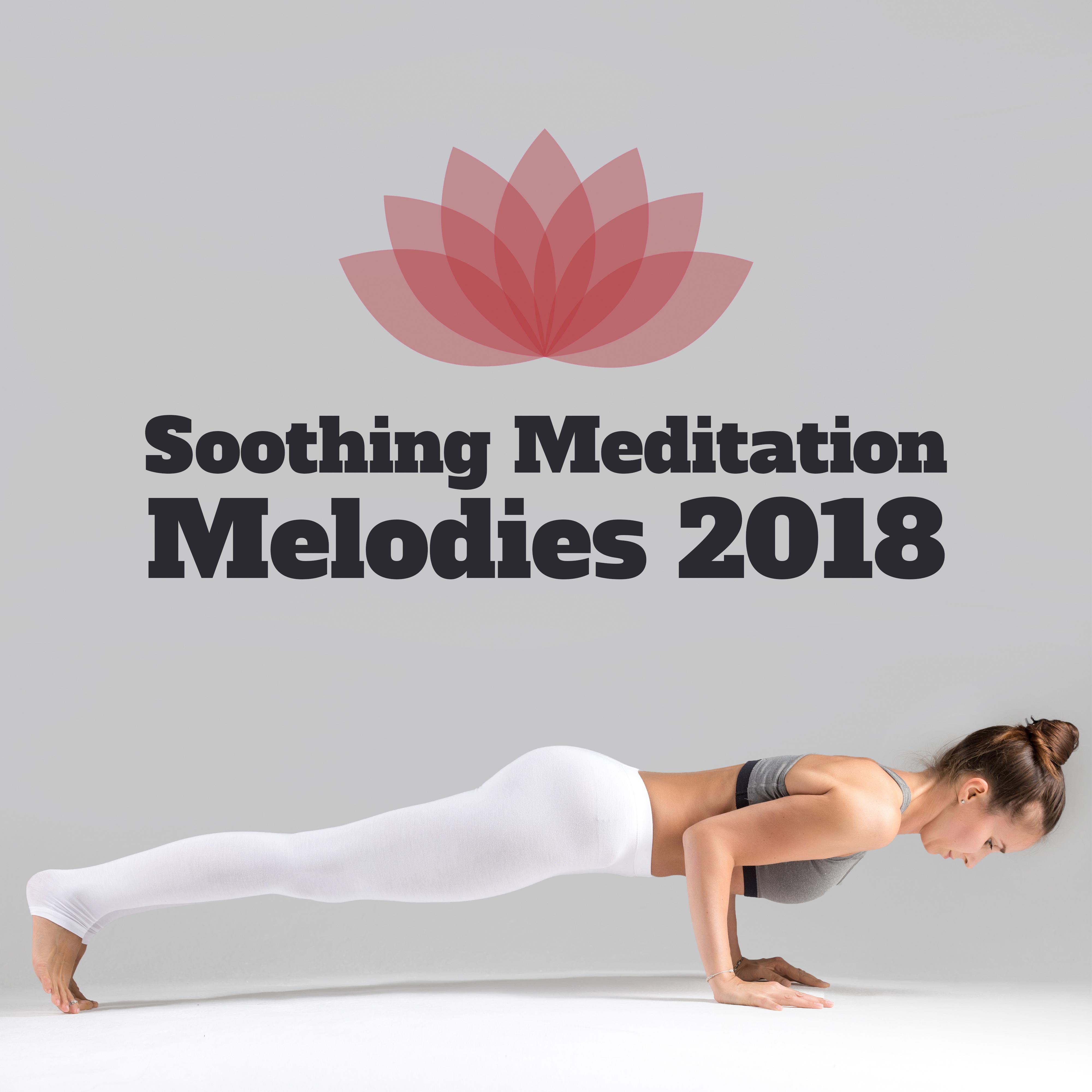 Soothing Meditation Melodies 2018