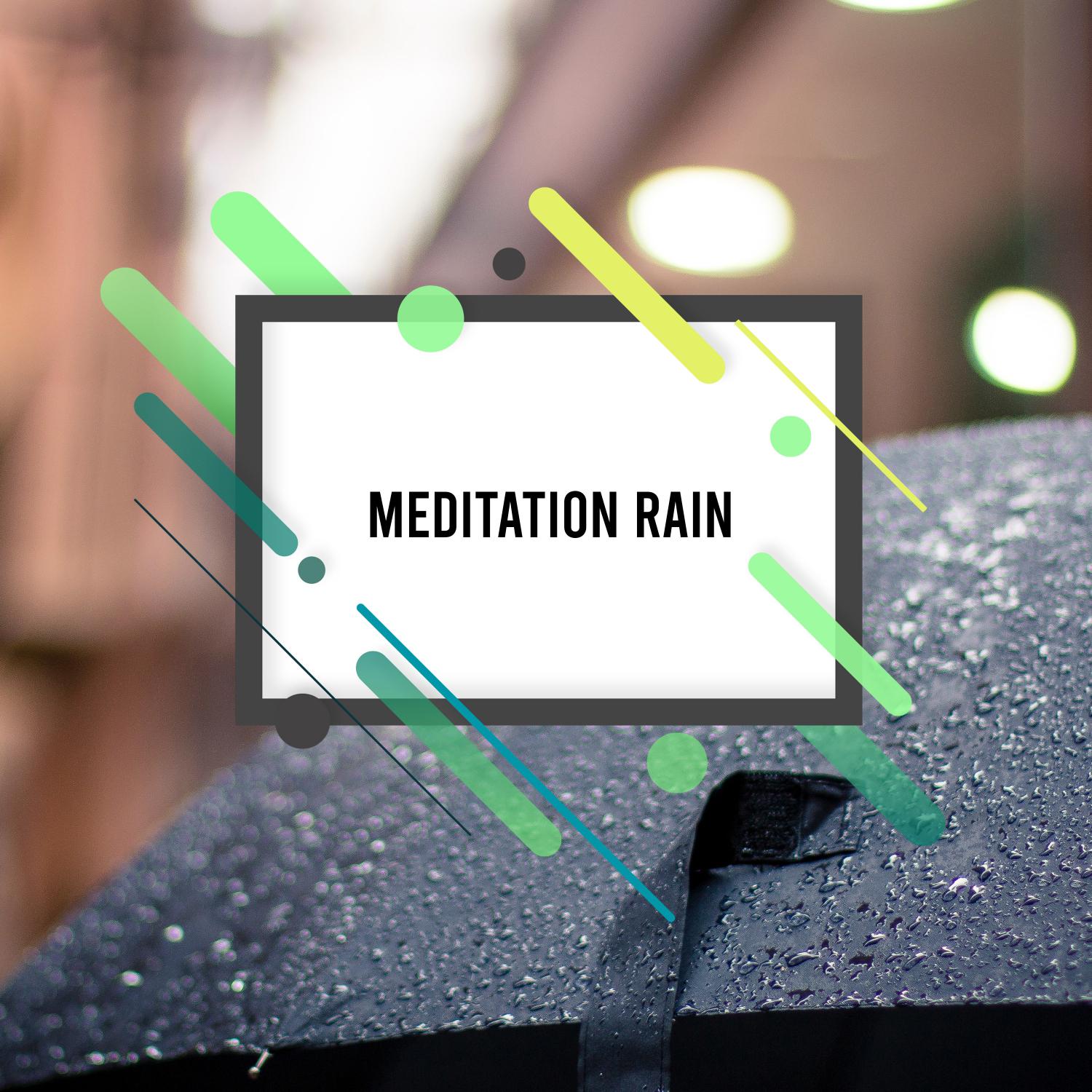 18 Meditation Rain Sounds for Sleep, Yoga and Meditation