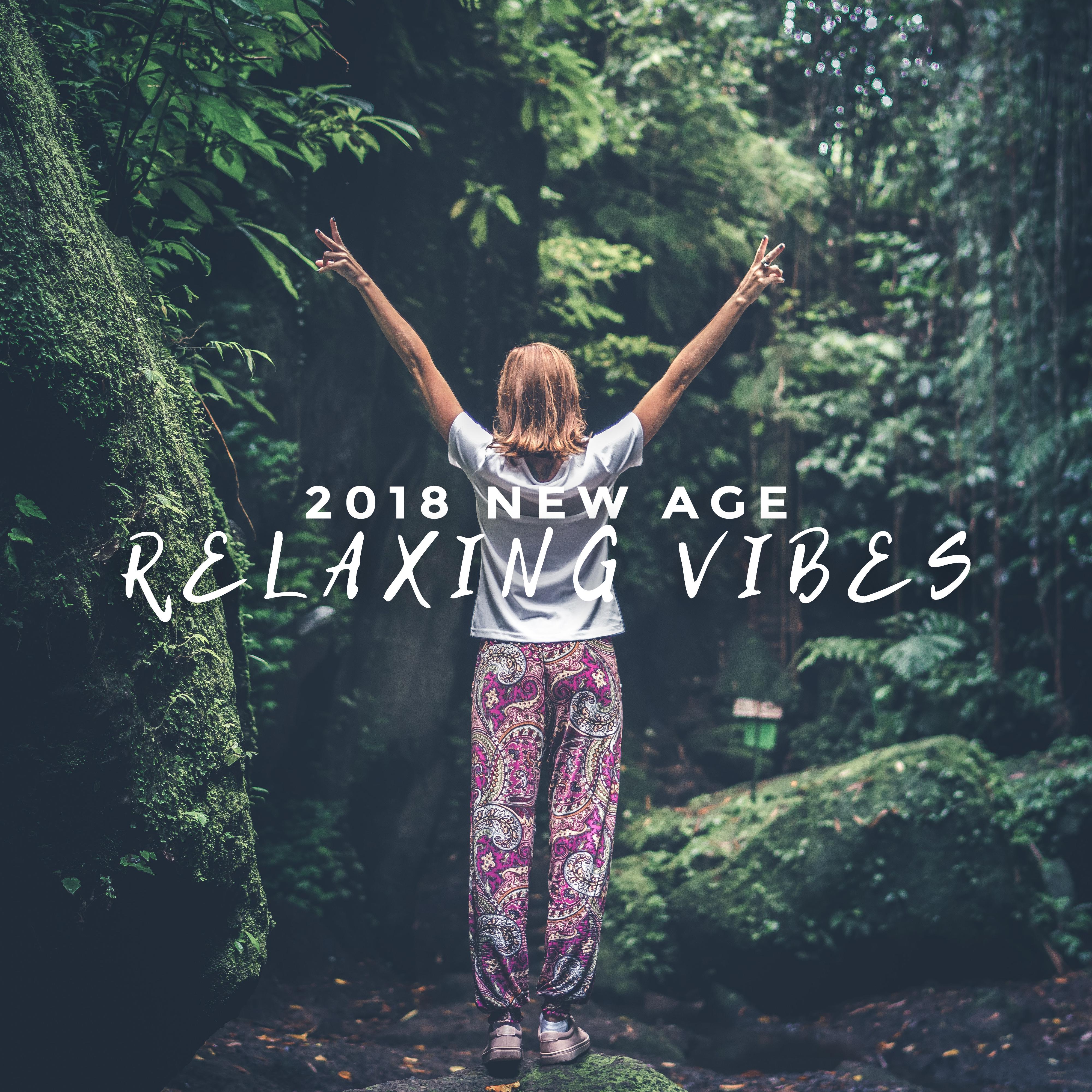 2018 New Age Relaxing Vibes
