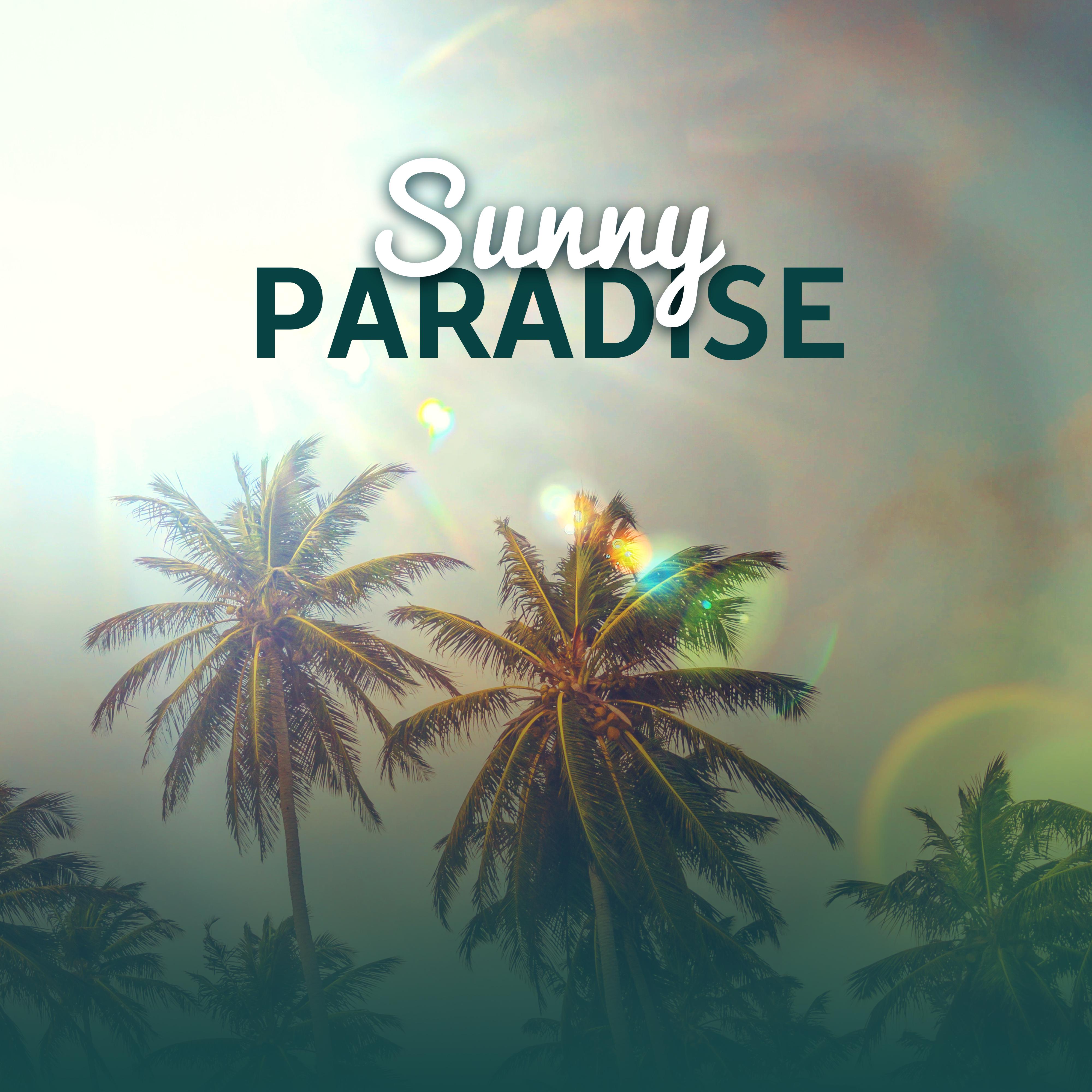 Sunny Paradise – Beautiful Beach, Relax, Bar Chill Out, Tropical Rest, Holiday Vibes, Summer Chill