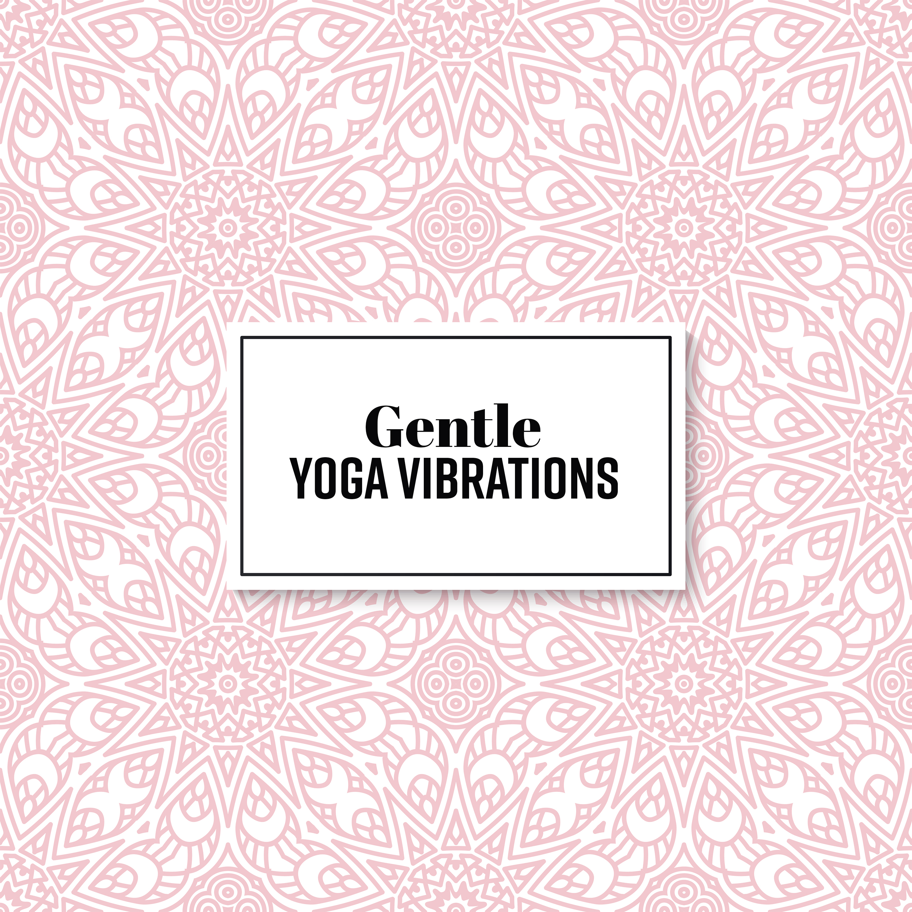 Gentle Yoga Vibrations