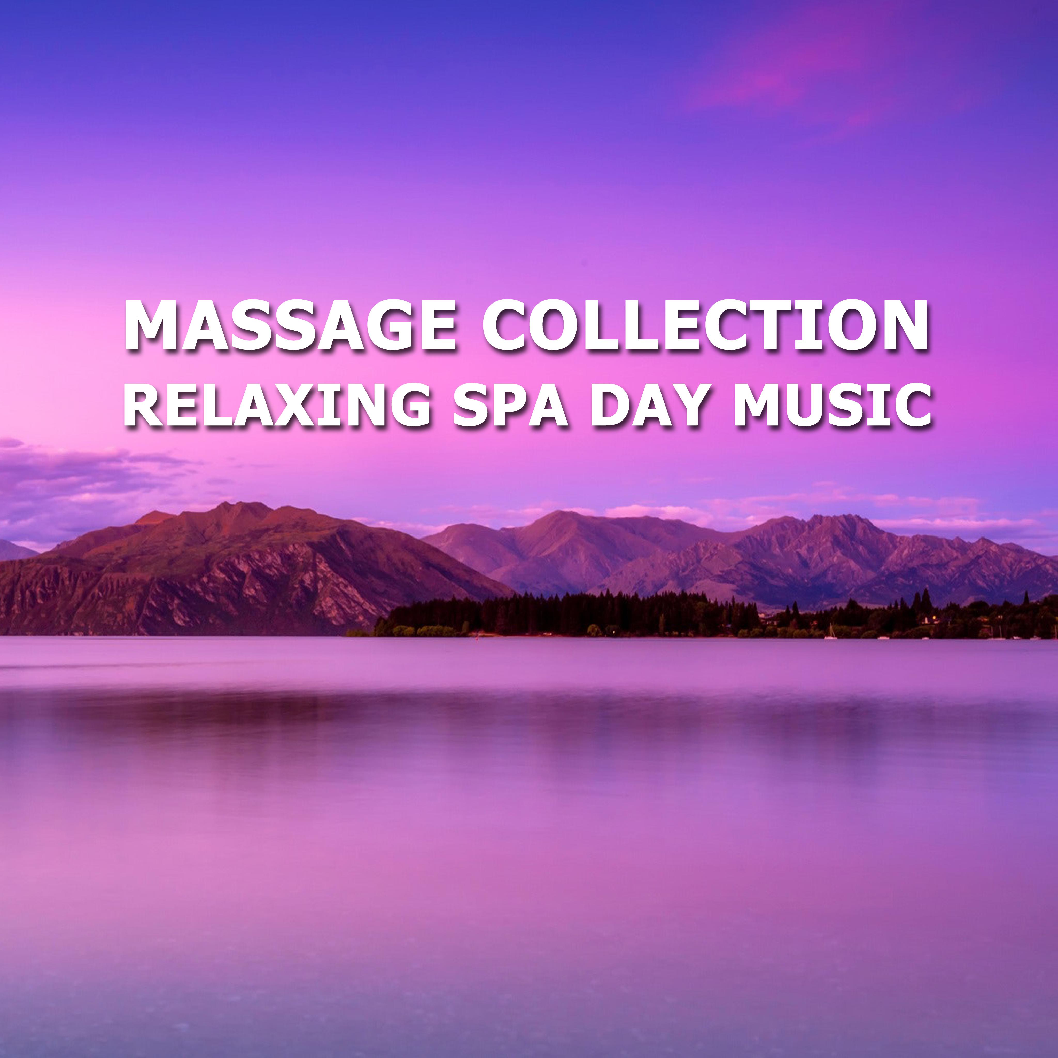 2018 A Massage Collection: Relaxing Spa Day Music