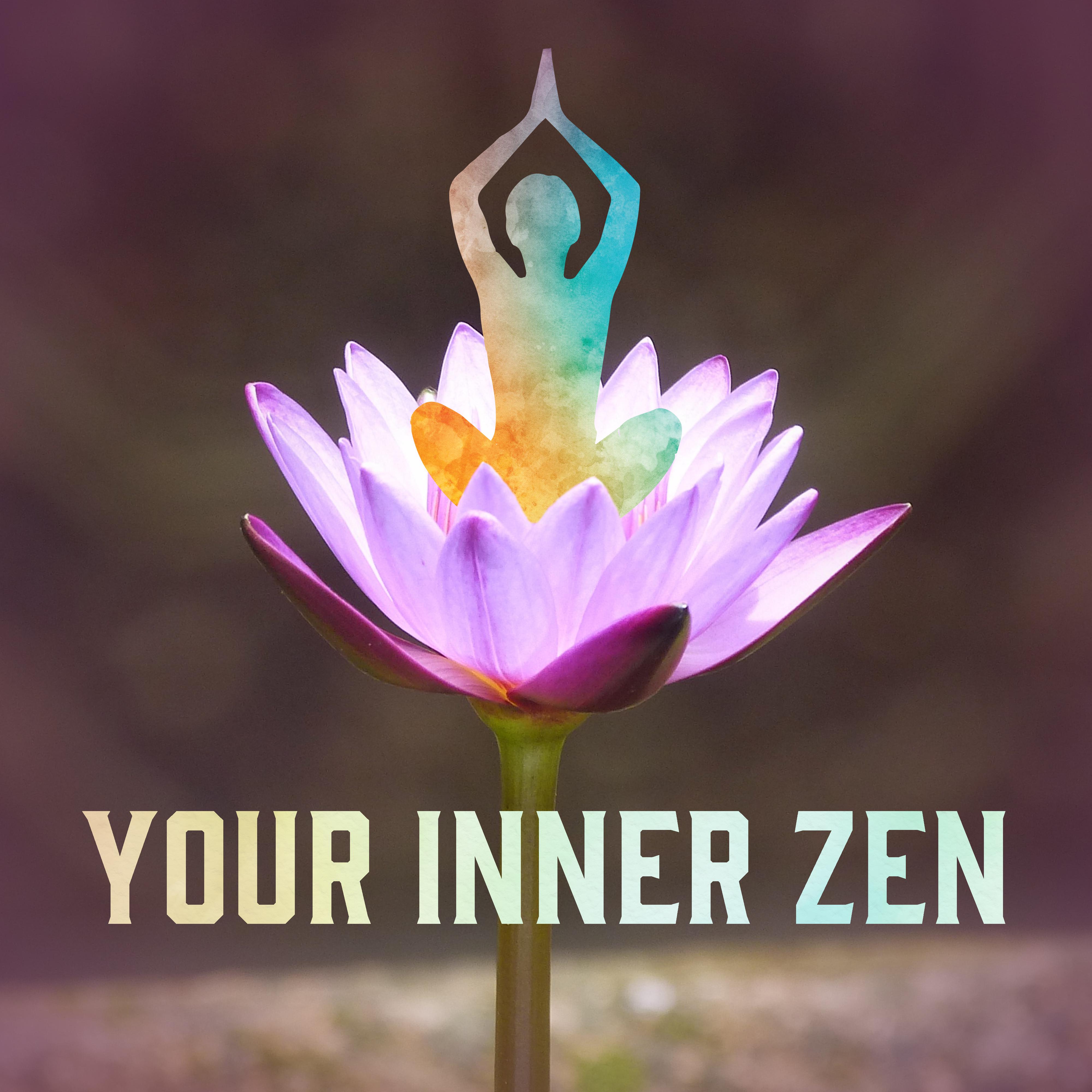 Your Inner Zen – Meditation Music, Hatha Yoga, Chakra Balancing, Relax, Peaceful Mind, Training Yoga, Harmony