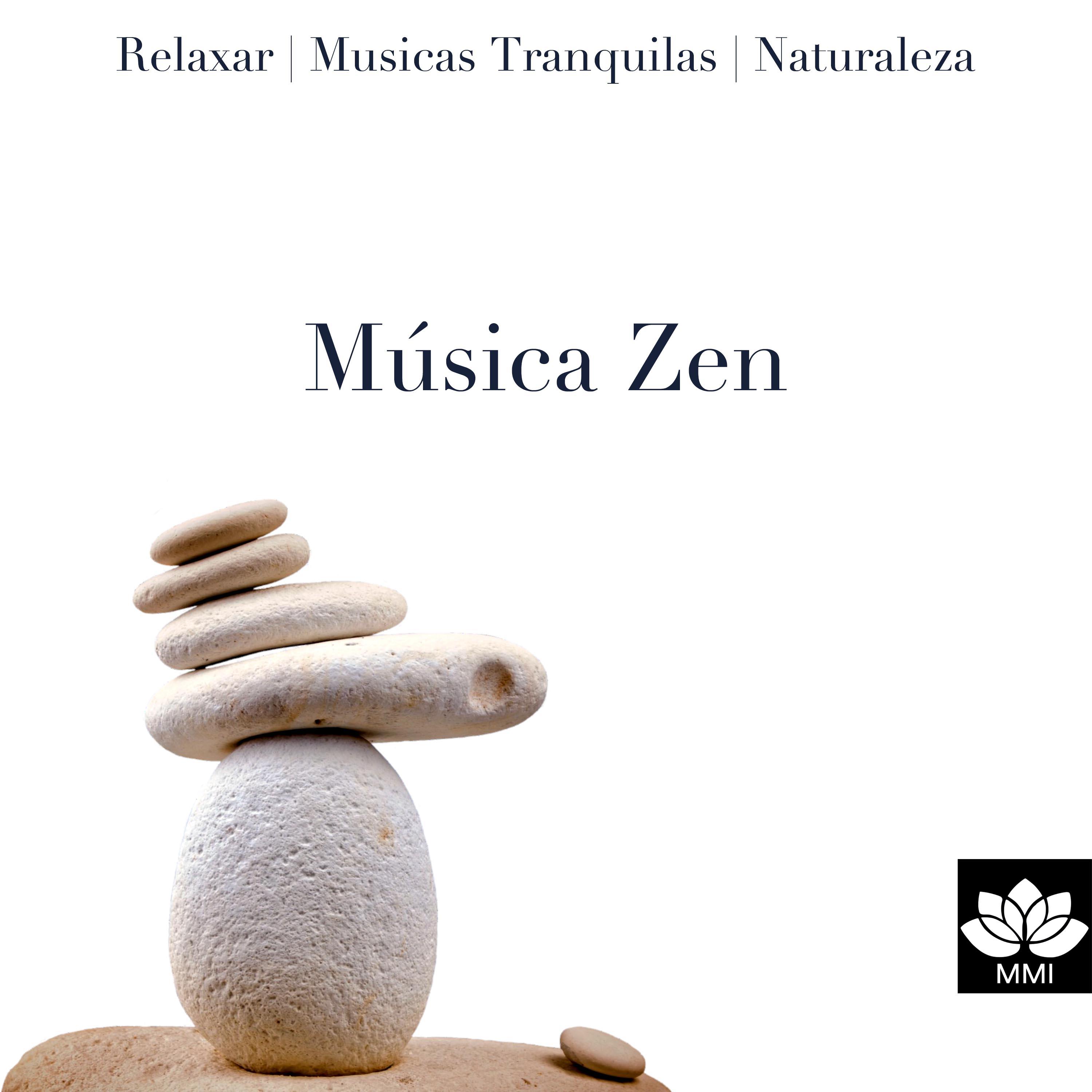 Música Zen para Relaxar, Musicas Tranquilas