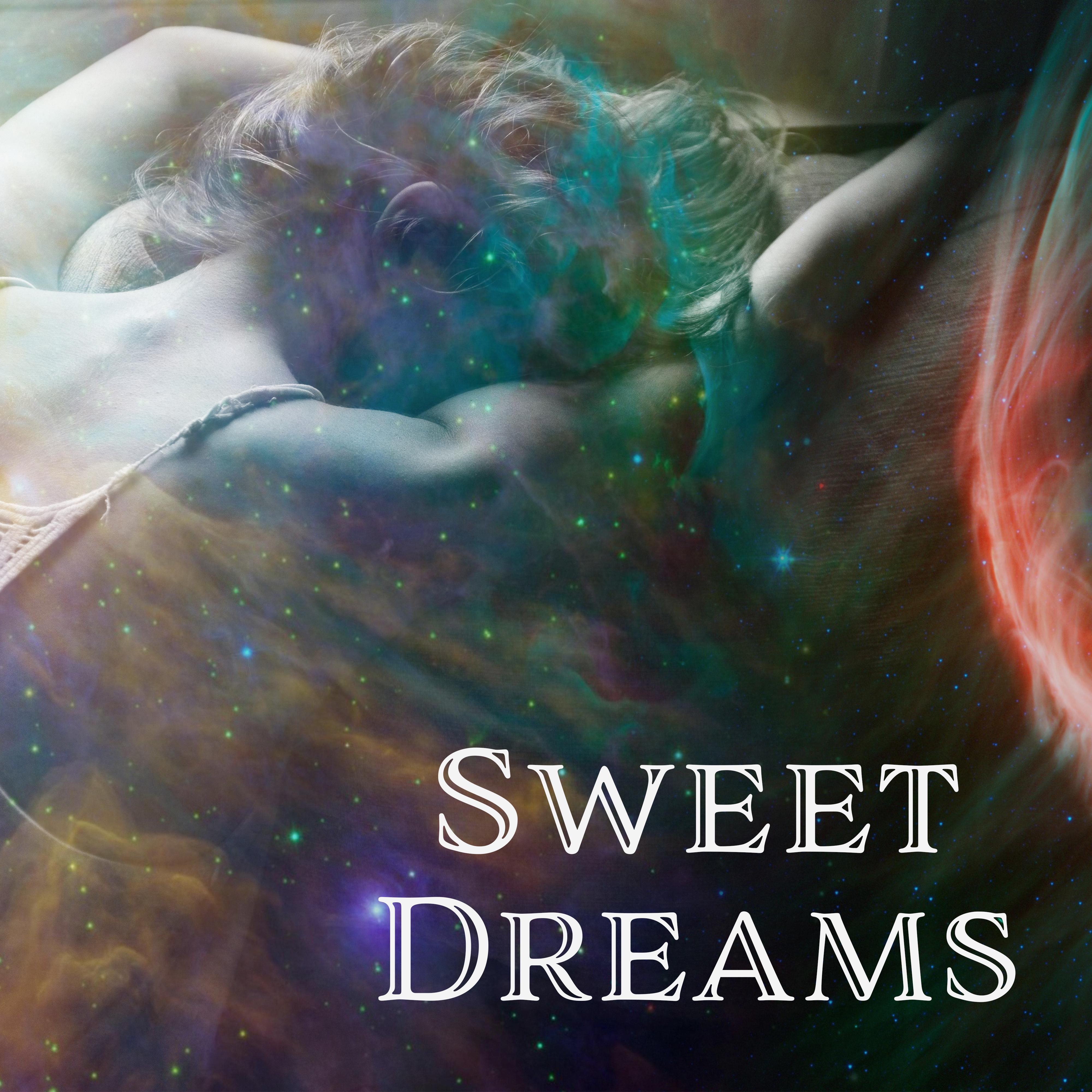 Sweet Dreams – Calming Melodies to Bed, Restful Sleep, Inner Silence, Relaxing Music at Night, Deep Sleep, Relax, Stress Relief