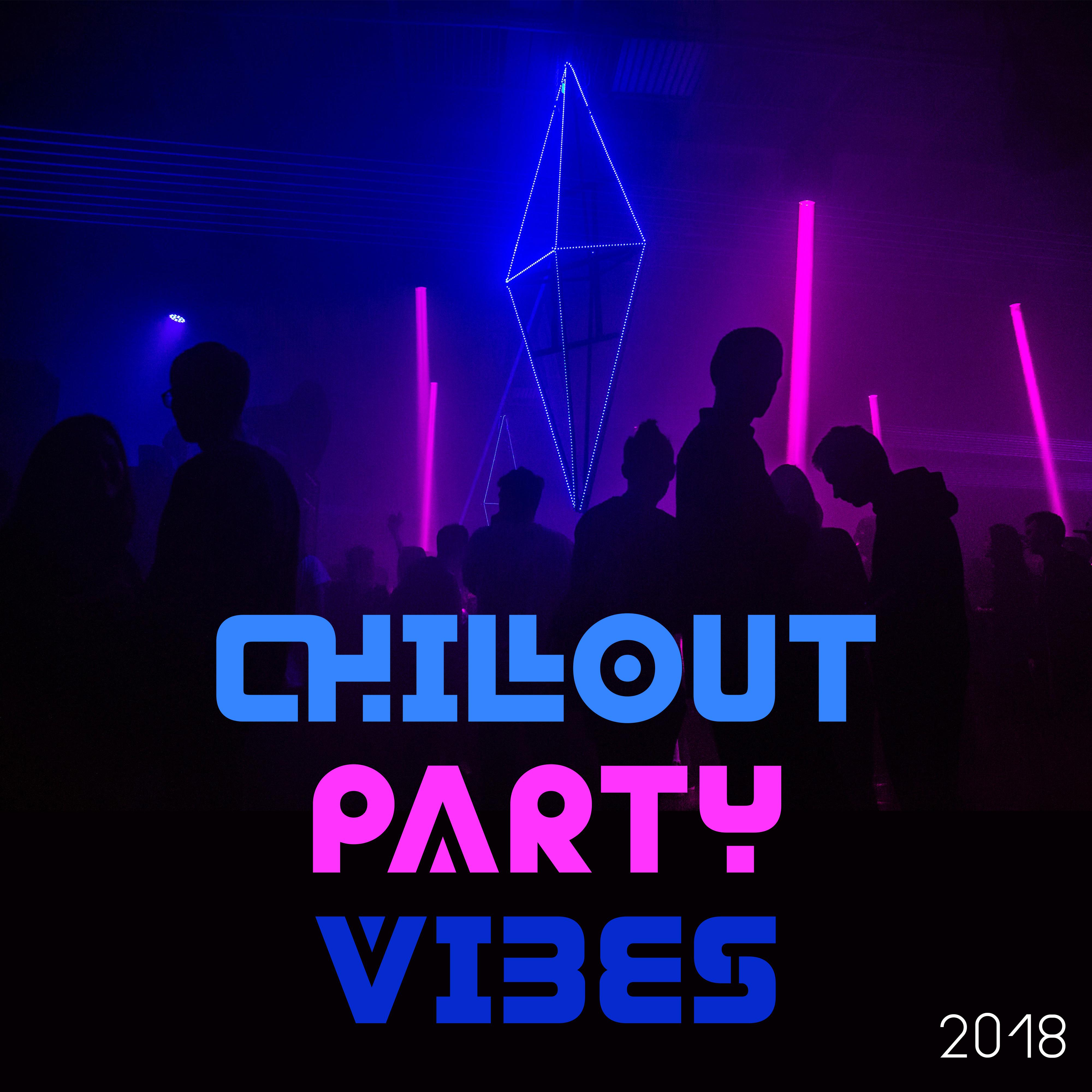Chillout Party Vibes 2018