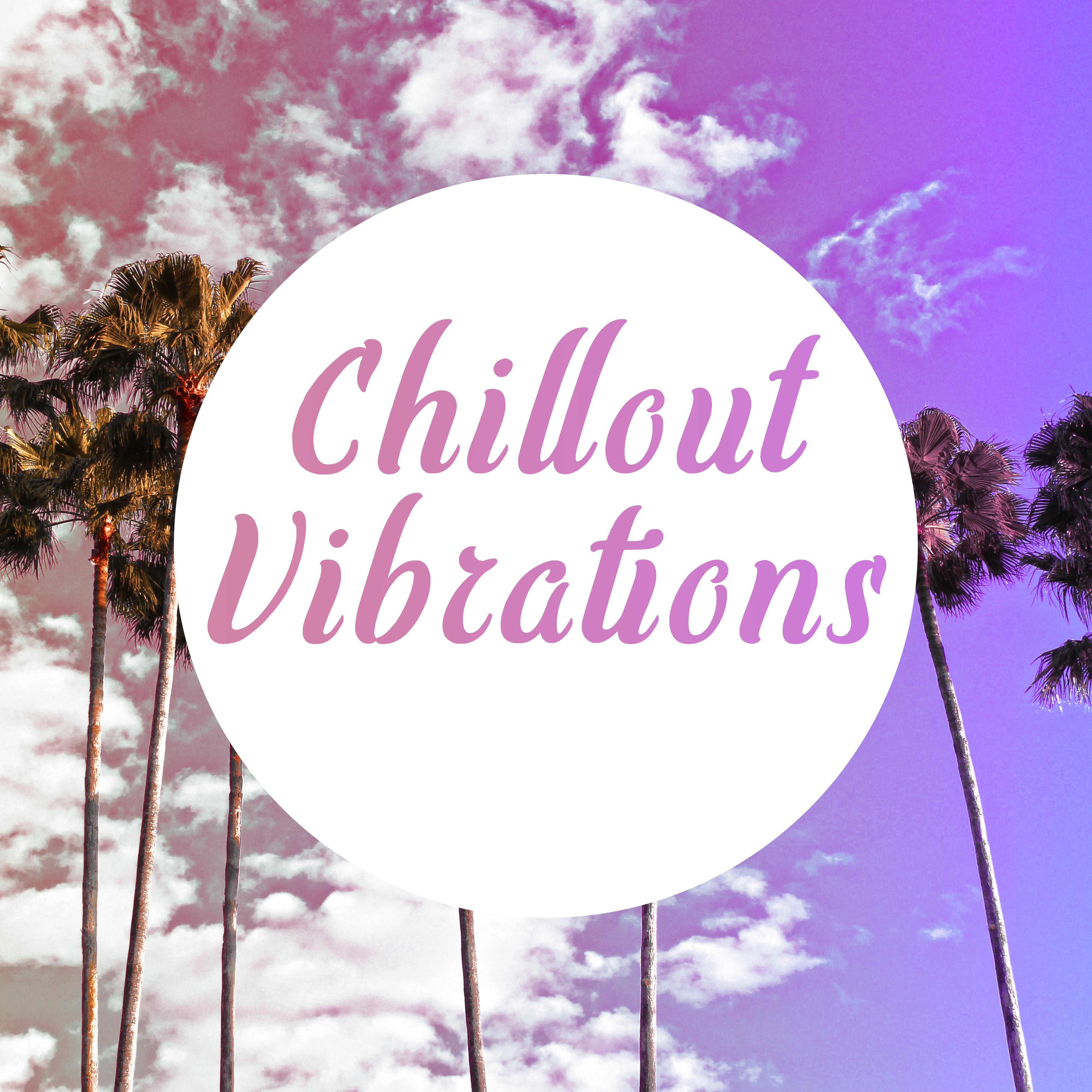 Chillout Vibrations – Summer Chill, Relaxation, Smooth Chill Out Music, Zen
