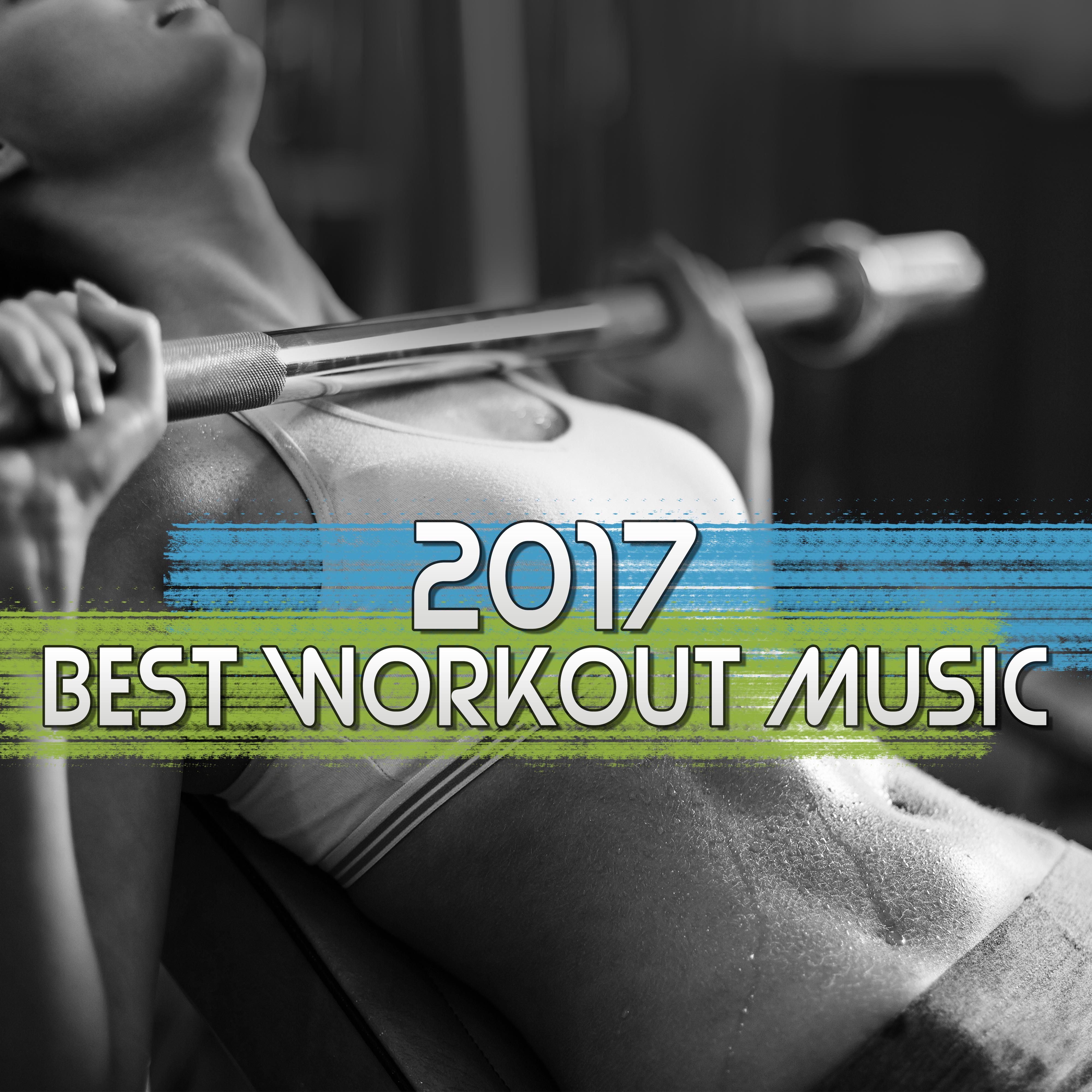 2017: Best Workout Music – Stretching Chill Out, Music for Run Training, Fitness, Gym Music, Relax, Hungry for Success