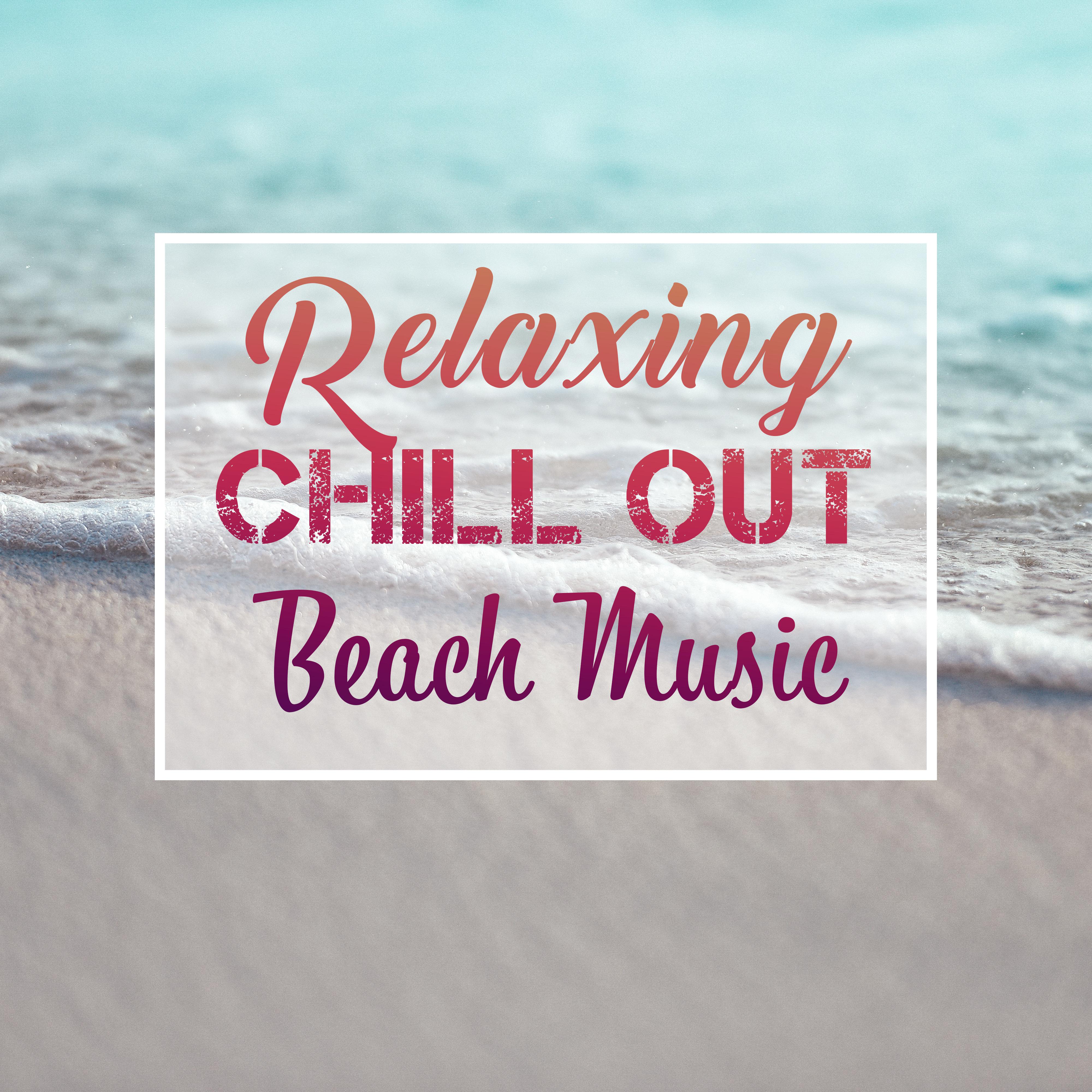 Relaxing Chill Out Beach Music