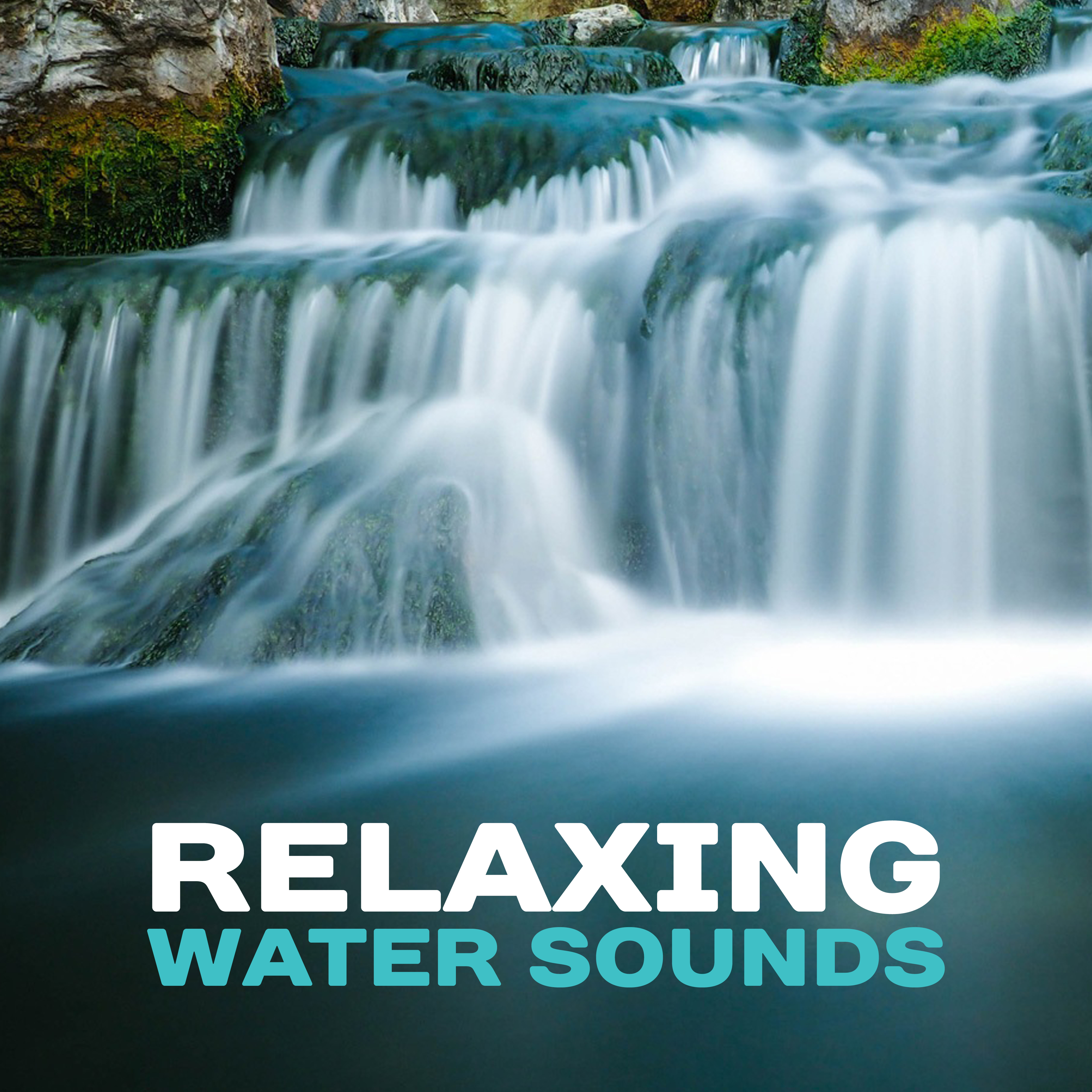 Relaxing Water Sounds – Healing Therapy, Sounds of Water, Nature Waves, Rest Yourself