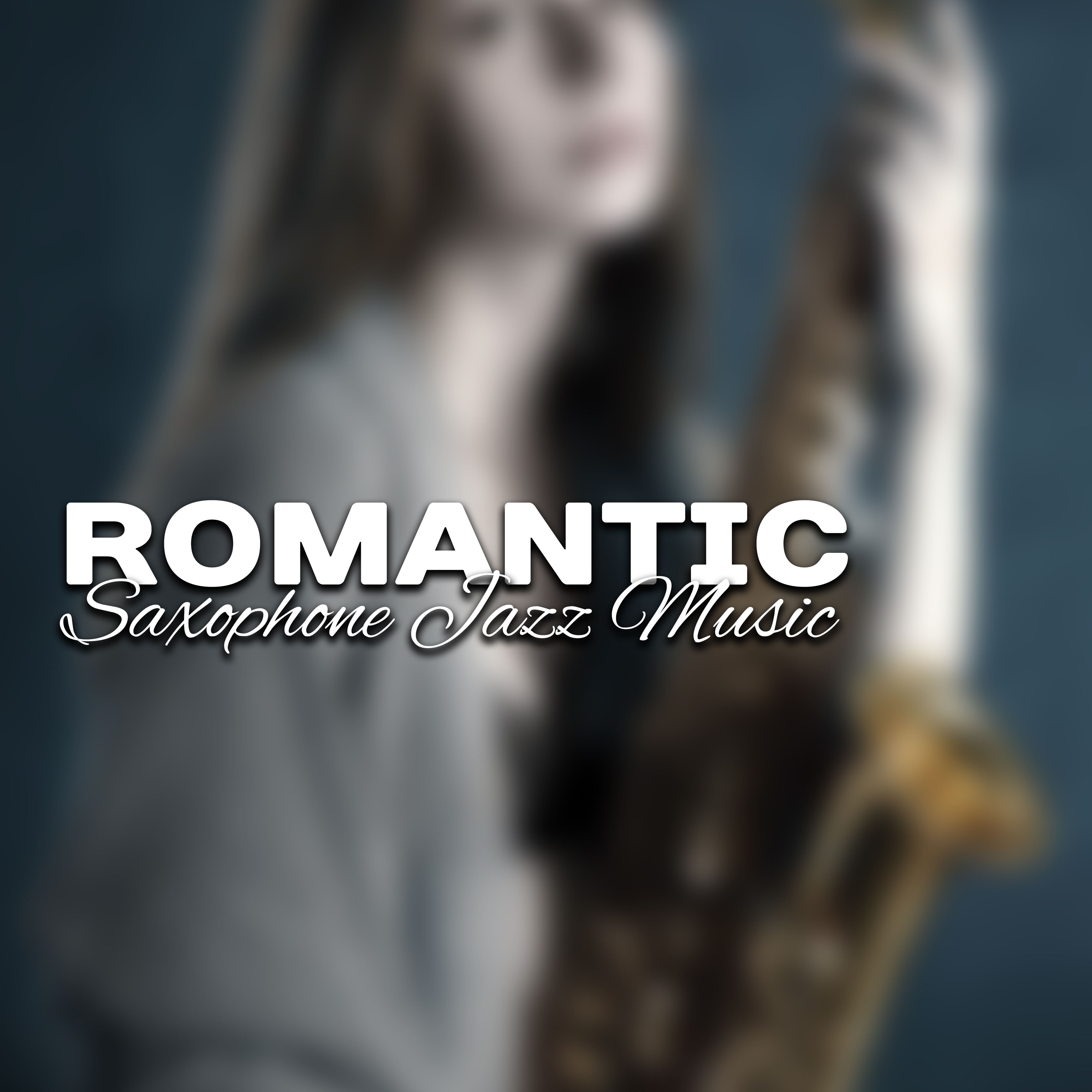 Romantic Saxophone Jazz Music – Erotic Sounds, Jazz Music, Romantic Note, **** Vibes