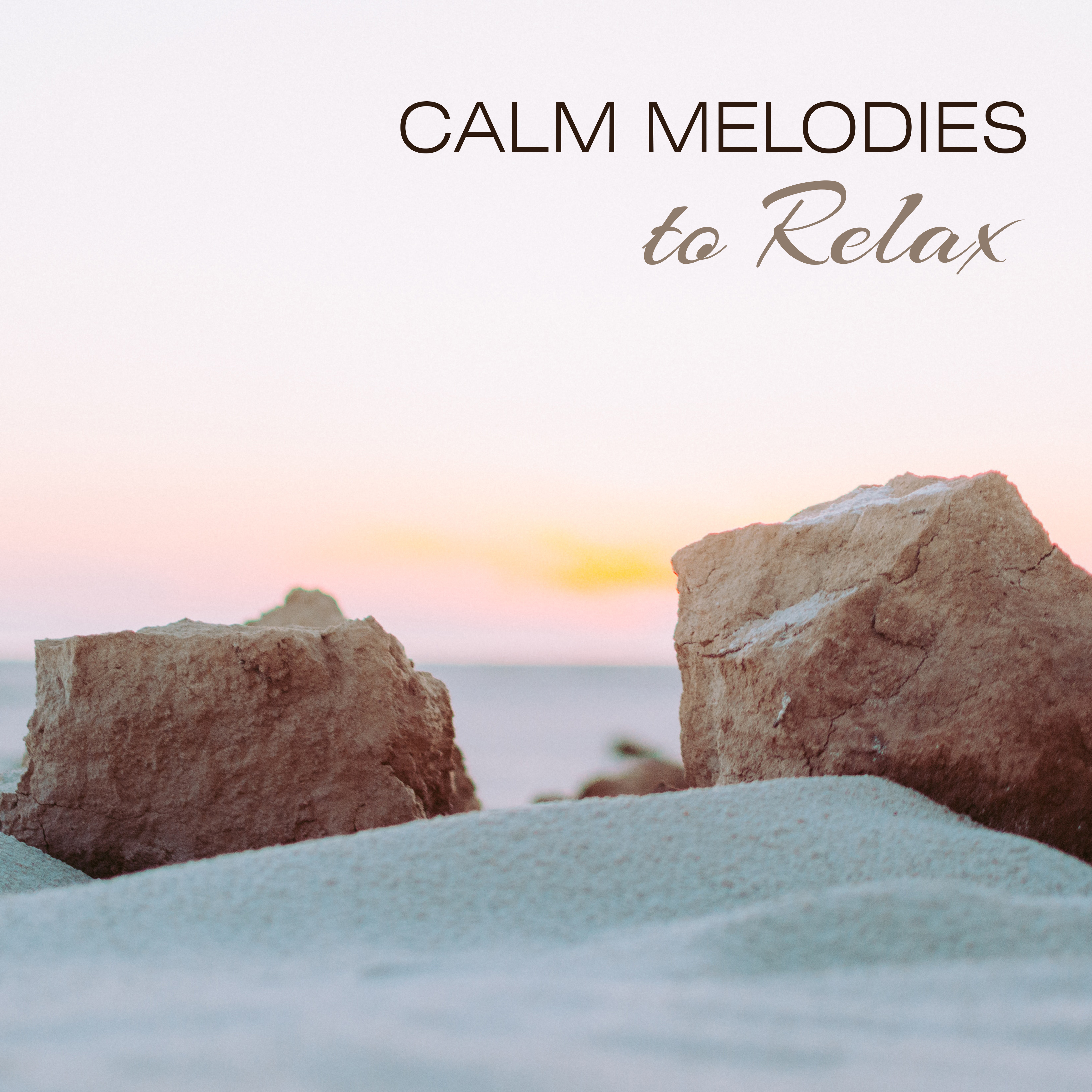 Calm Melodies to Relax