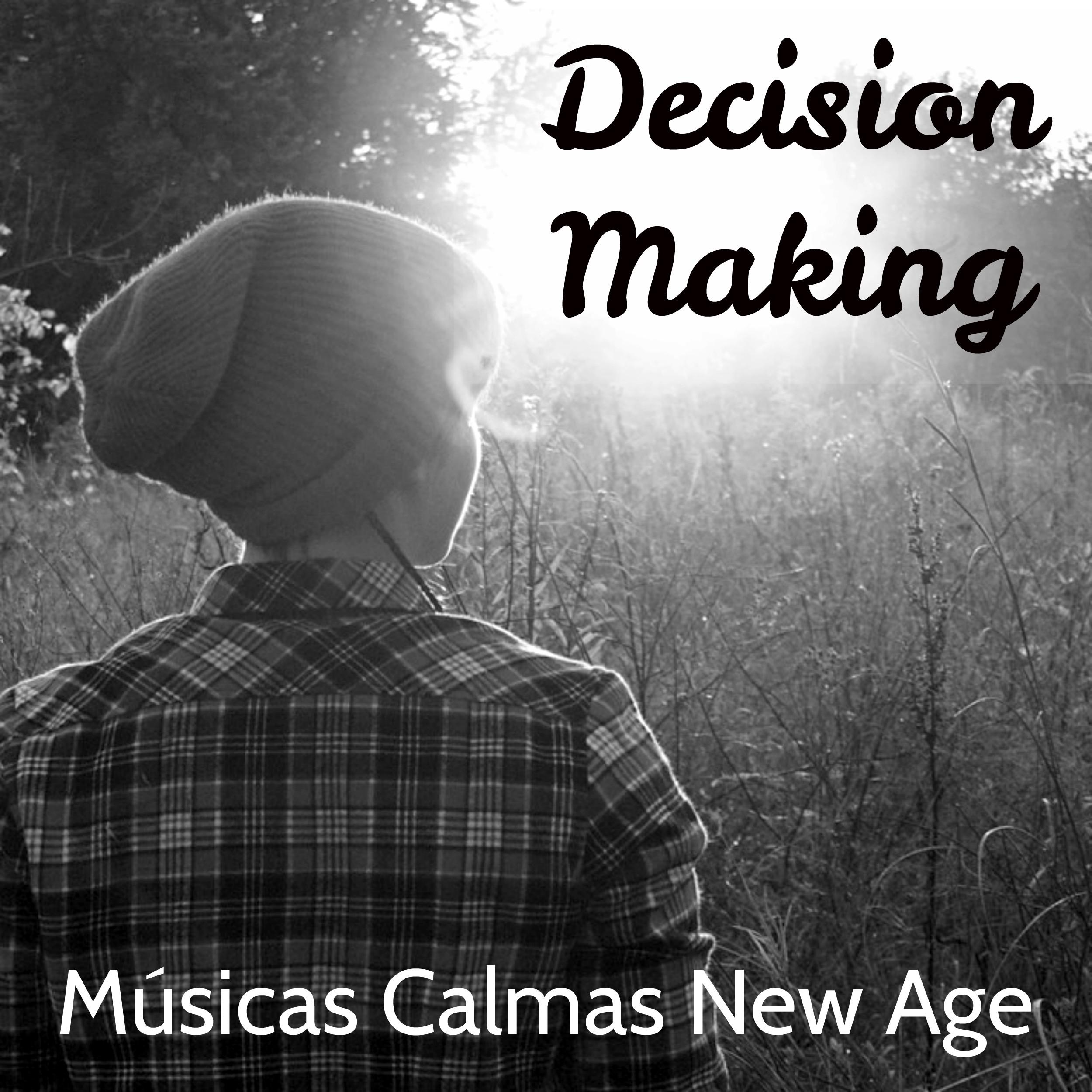Decision Making - Músicas Calmas New Age para Poder da mente Curso de Meditação Aula de Yoga com Sons da Natureza Instrumentais
