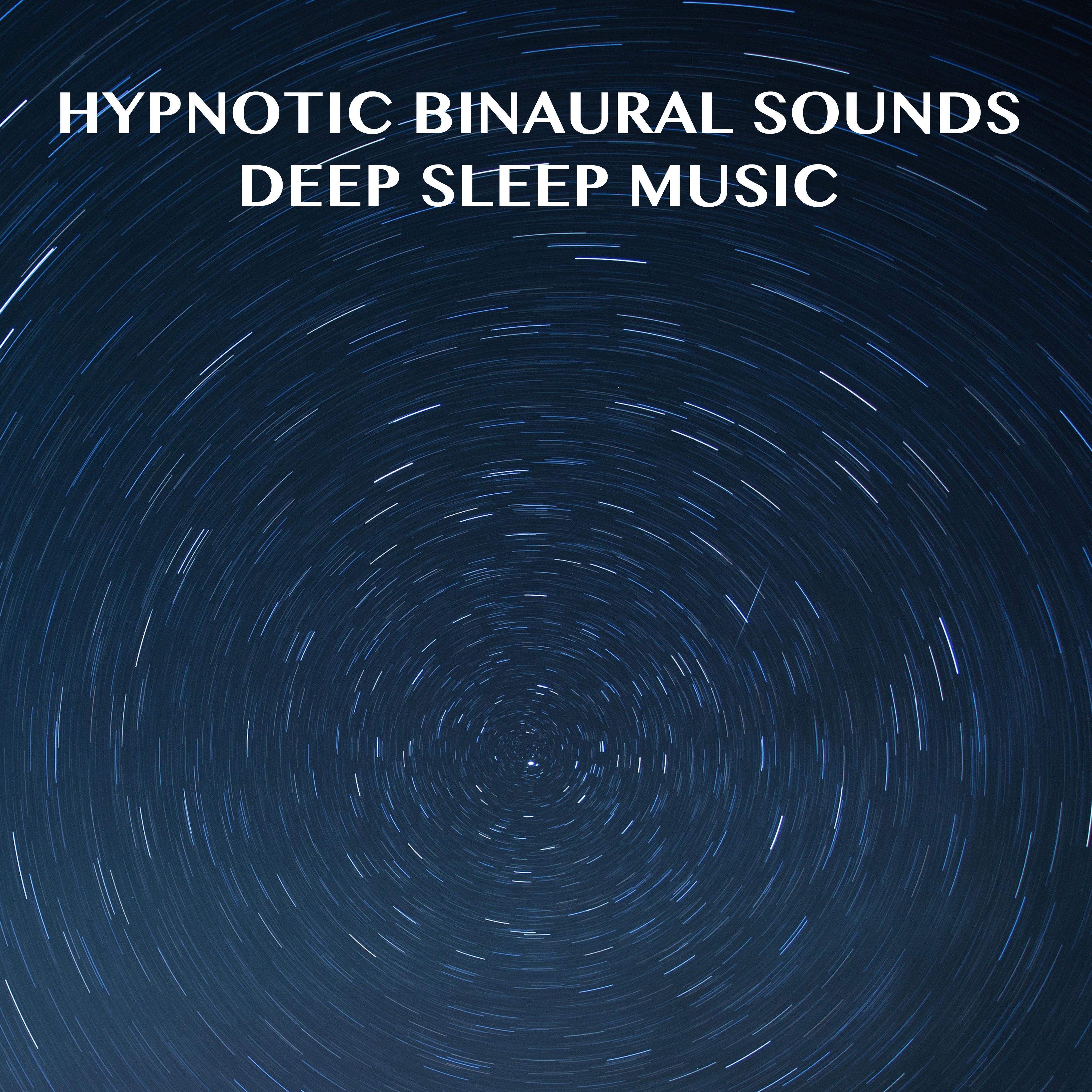 13 Hypnotic Binaural Sounds - Deep Sleep Music