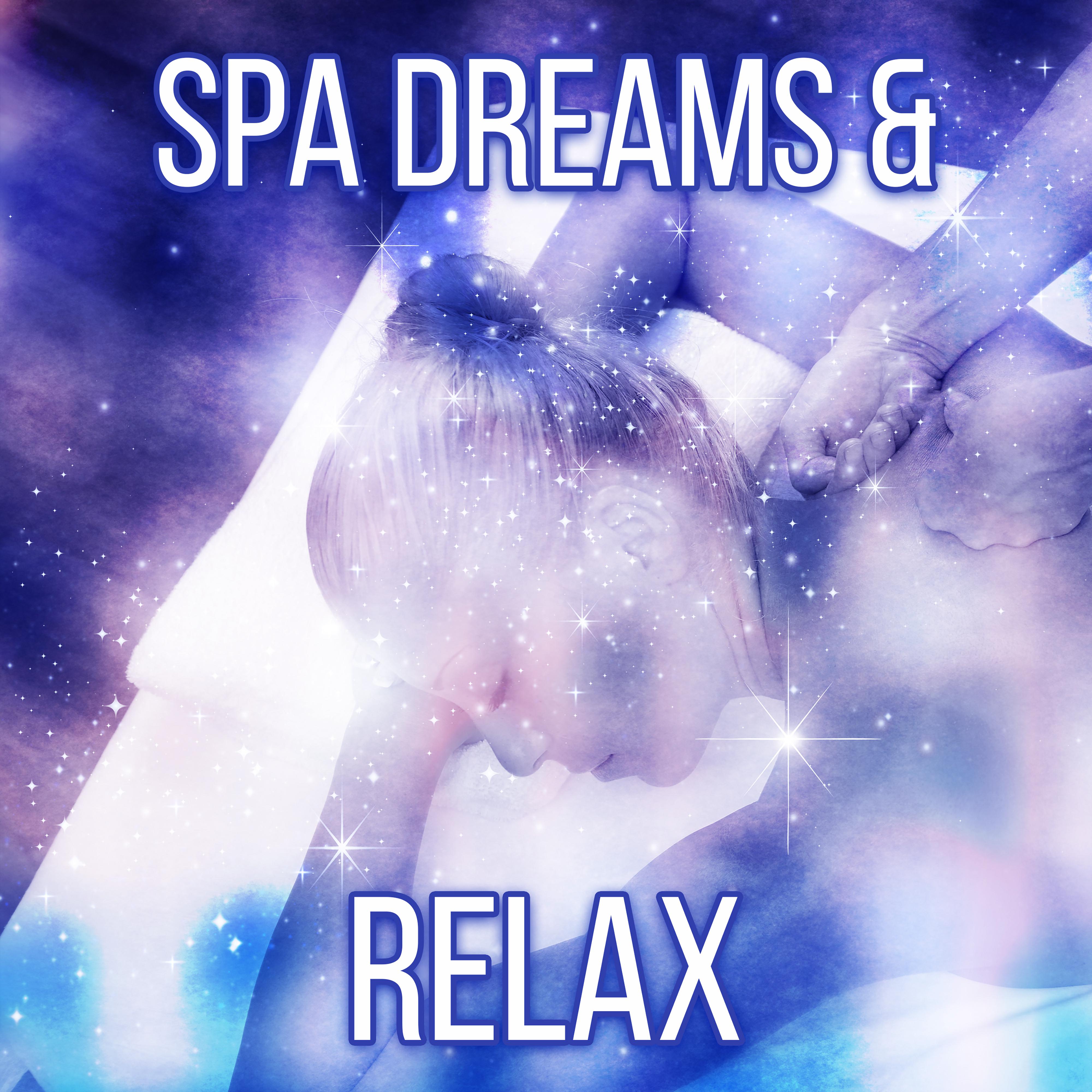 Spa Dreams & Relax – Sounds for Wellness, Restful Spa, Relaxation Massage, Gentle Melodies, Soft Music
