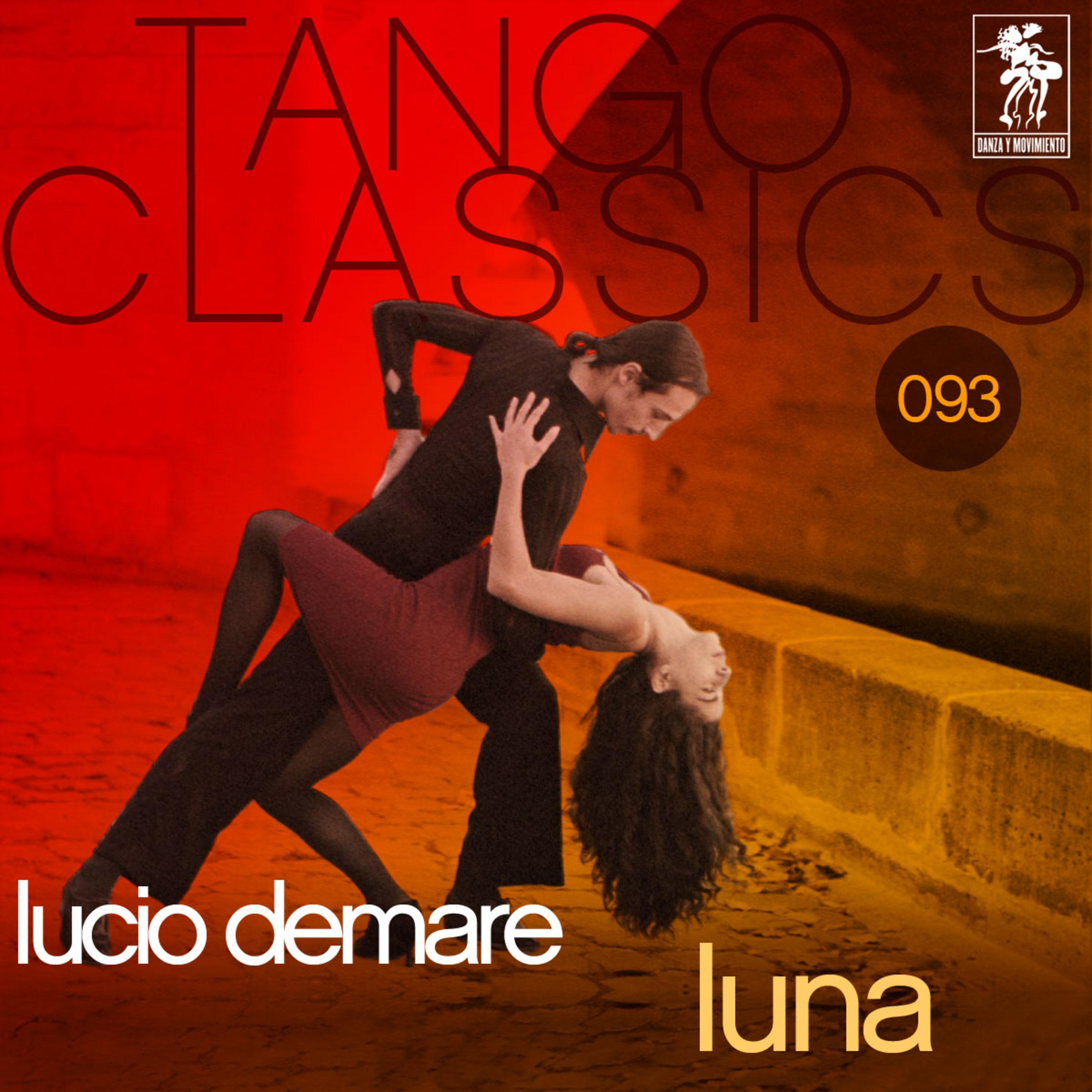 Tango Classics 093: Luna