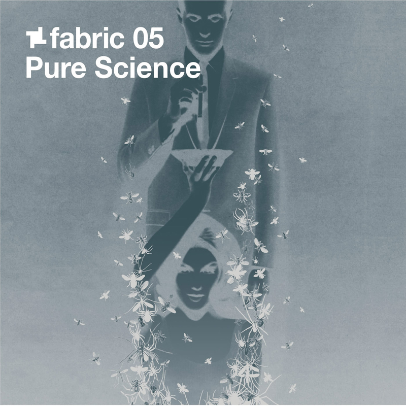 fabric05: Pure Science