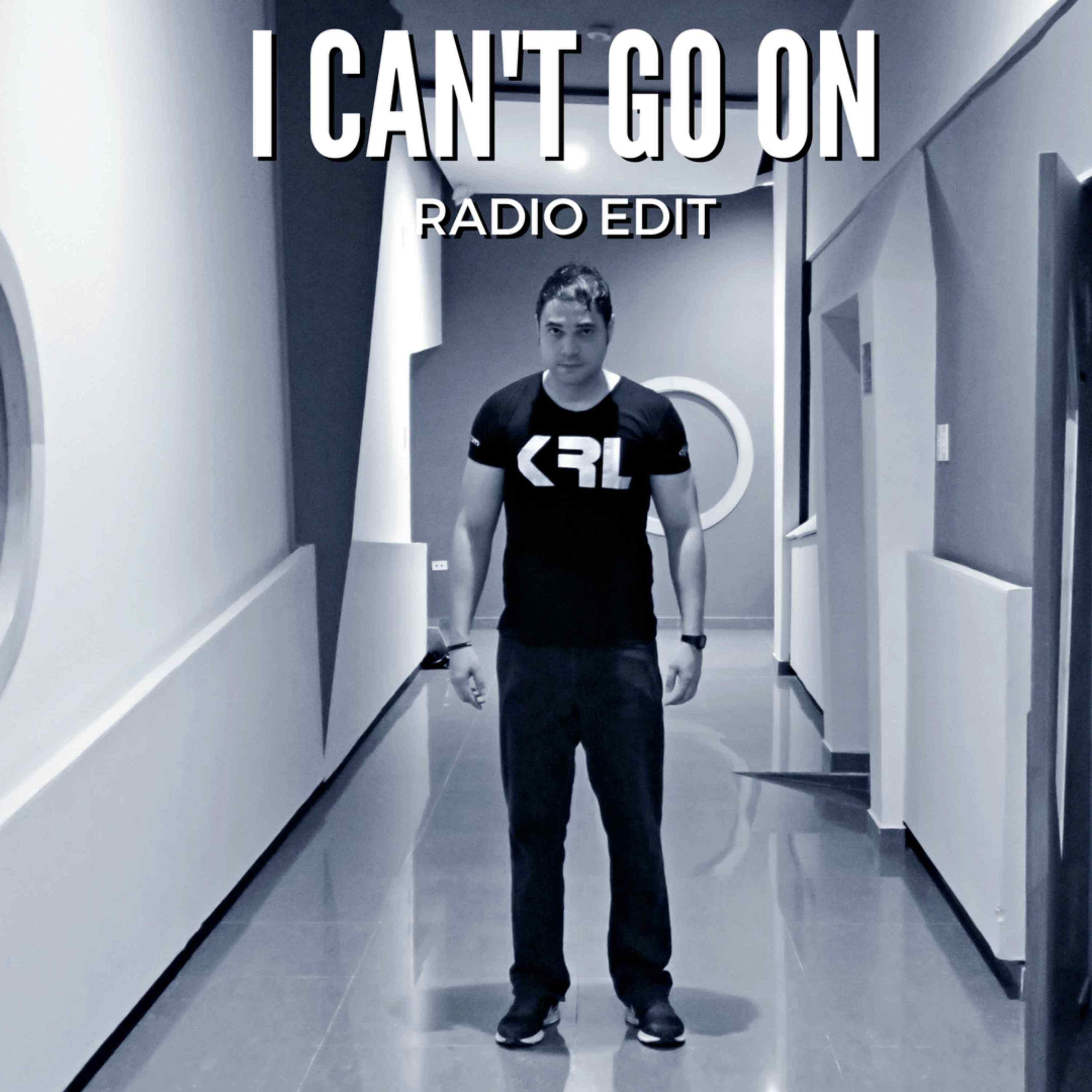 I Can't Go On (Radio Edit)