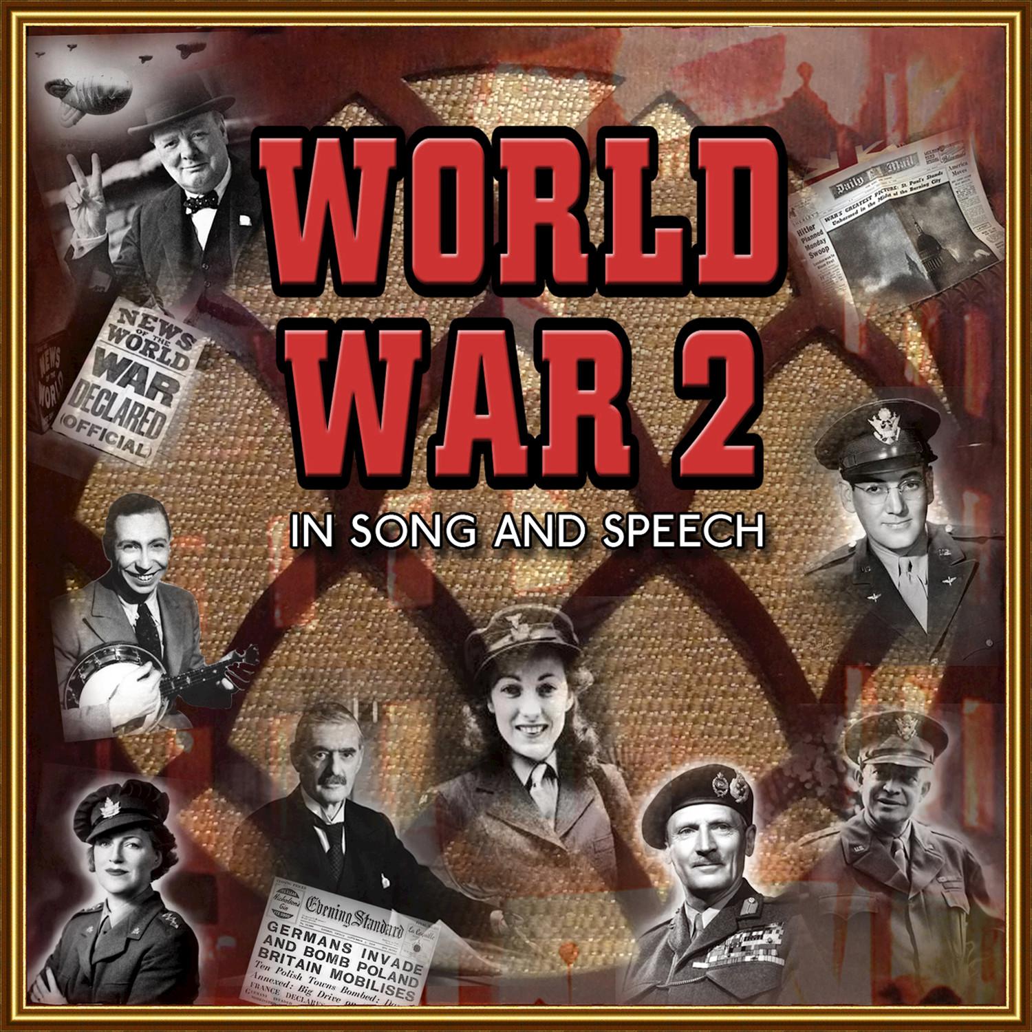 World War 2 in Song & Speech