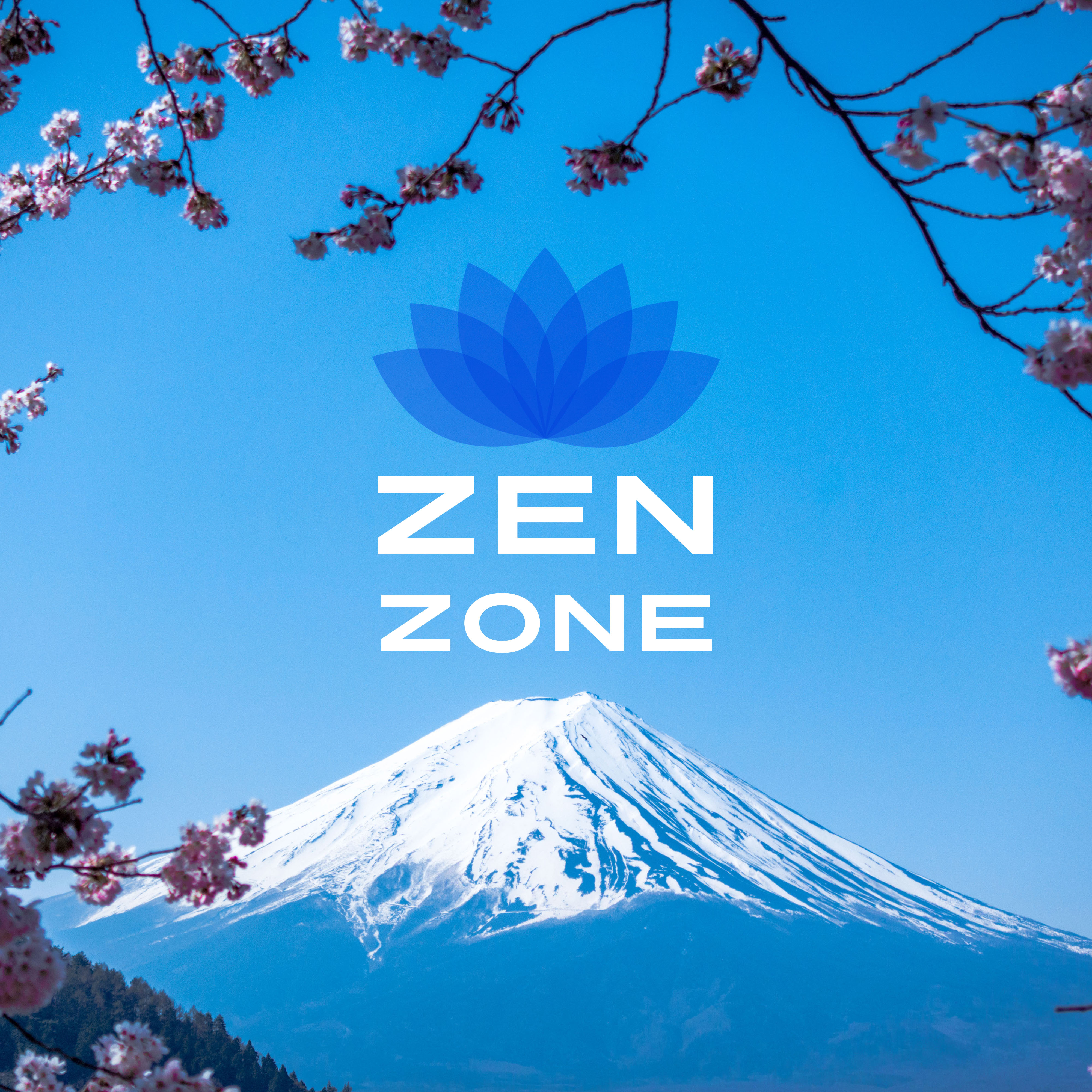 Zen Zone – Spiritual Melodies, Yoga Music, Deep Meditation, Pure Relaxation, New Age