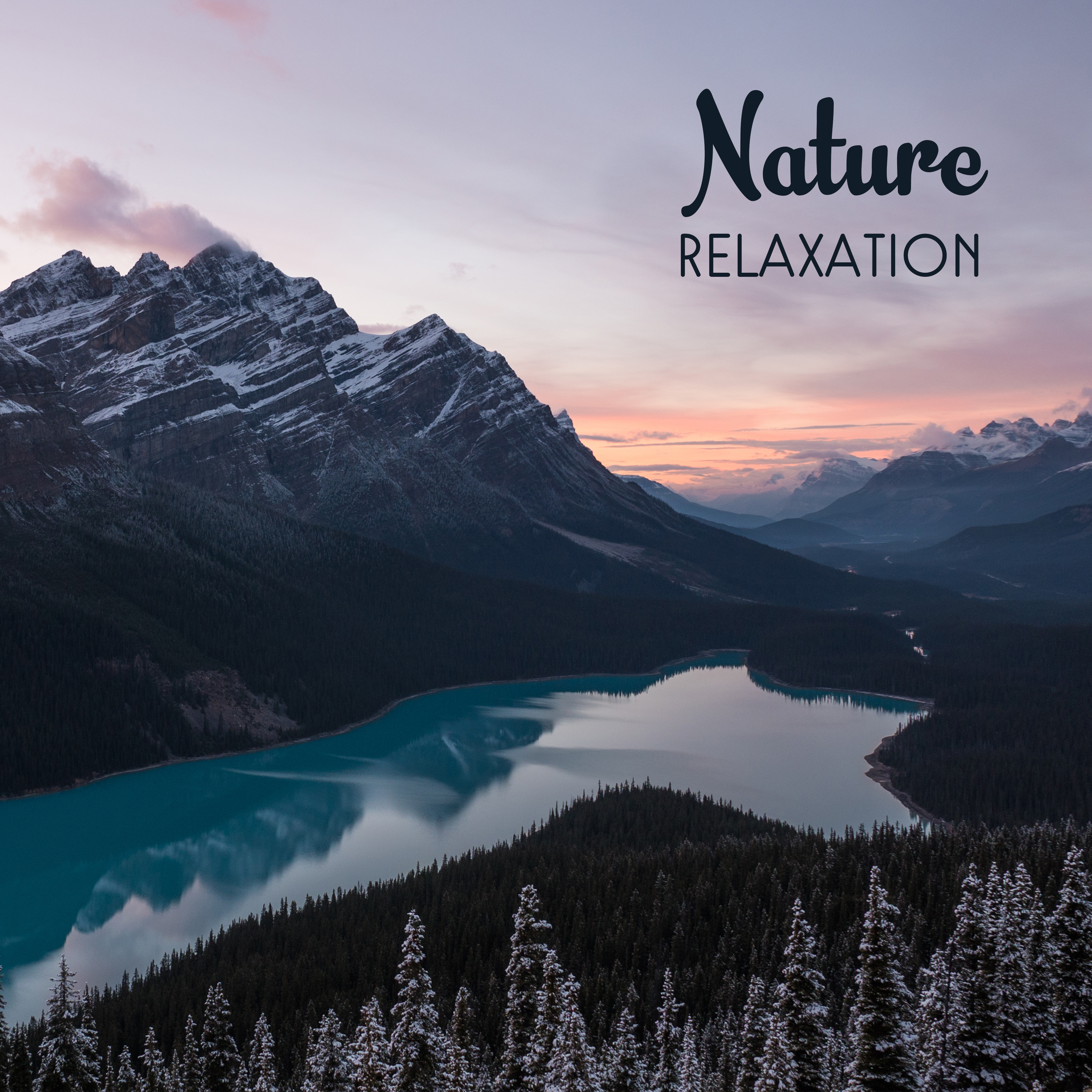 Nature Relaxation – Soft Music to Calm Down, Stress Relief, Zen, Peaceful Mind, Nature Sounds, Ambient Music
