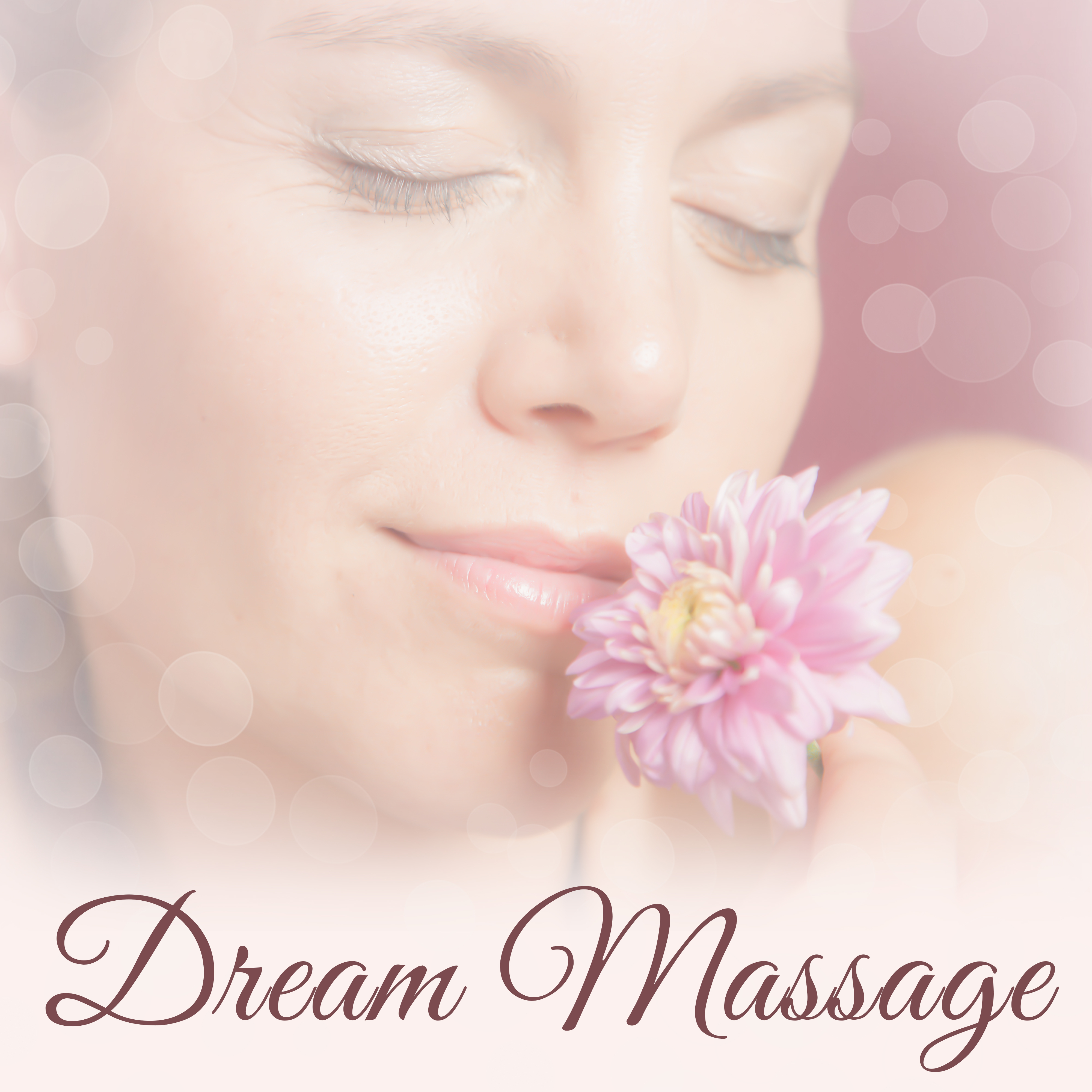 Dream Massage – Healing Nature Sounds for Massage, Spa Therapy, Wellness, Relaxation, Zen, Meditation