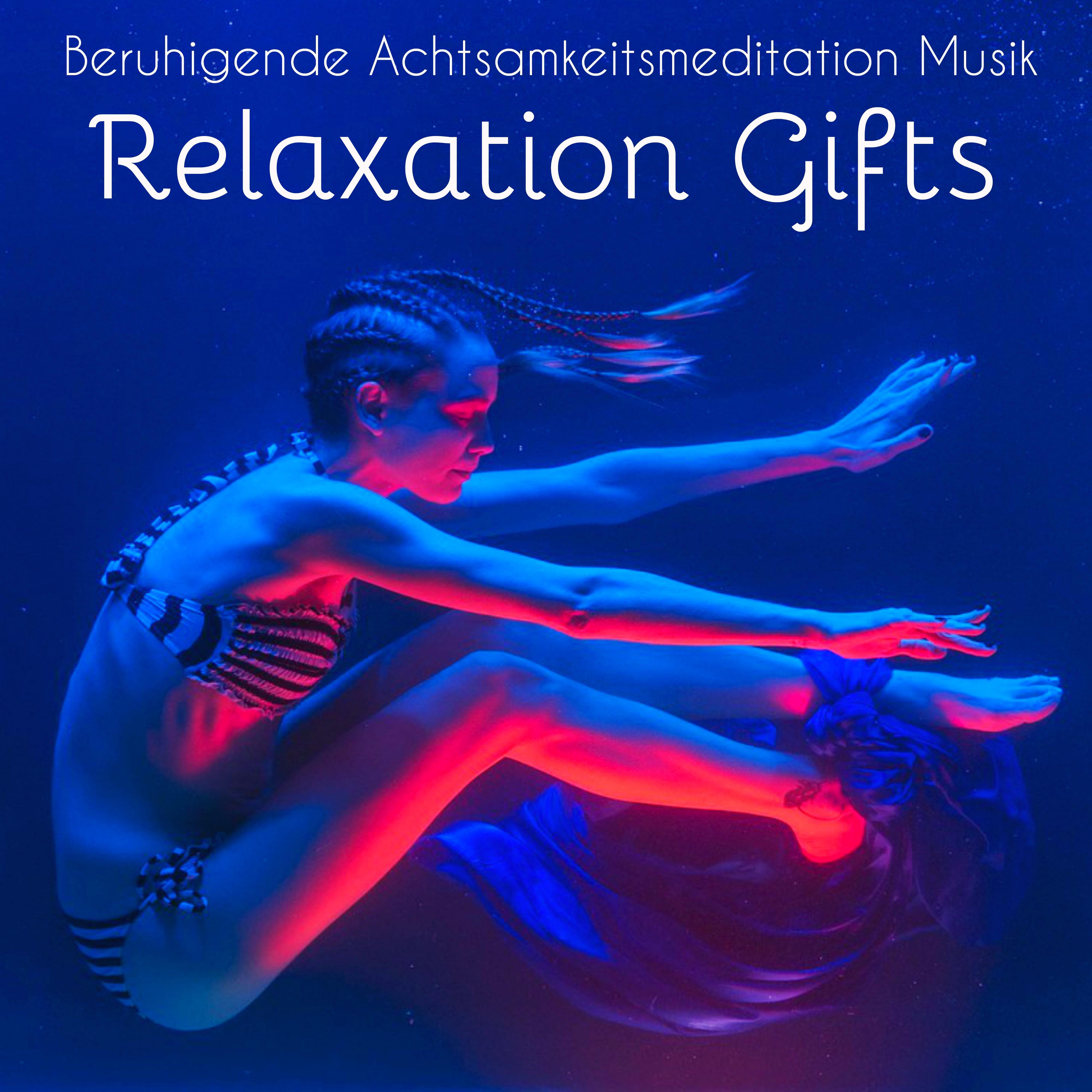 Relaxation Gifts - Beruhigende Achtsamkeitsmeditation Gesundheit und Wohlbefinden Musik mit Natur New Age Instrumental Geräusche