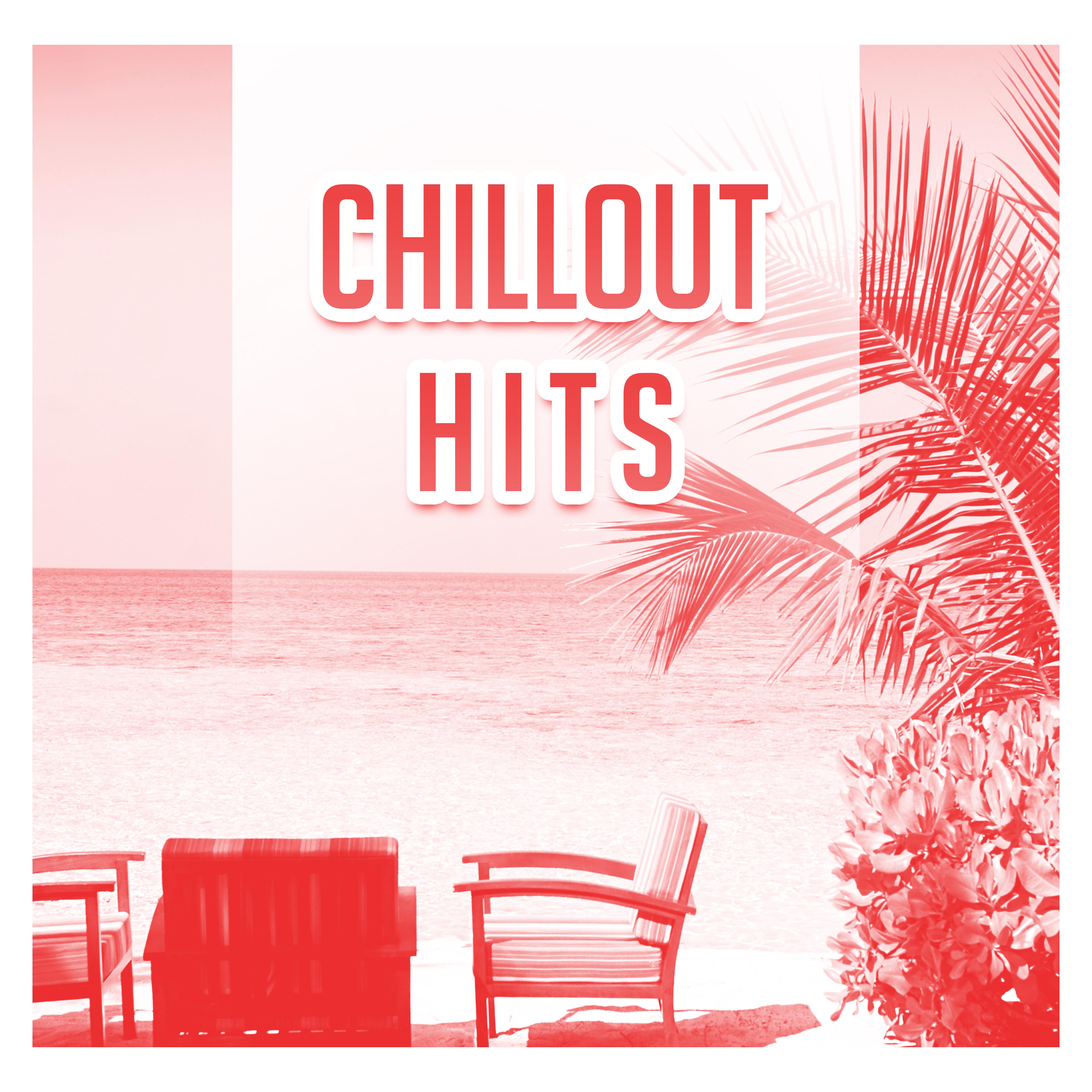 Chillout Hits – Summer Chill, Good Vibes, Holiday Chill Out Music, Party Time, Total Relax, Summertime