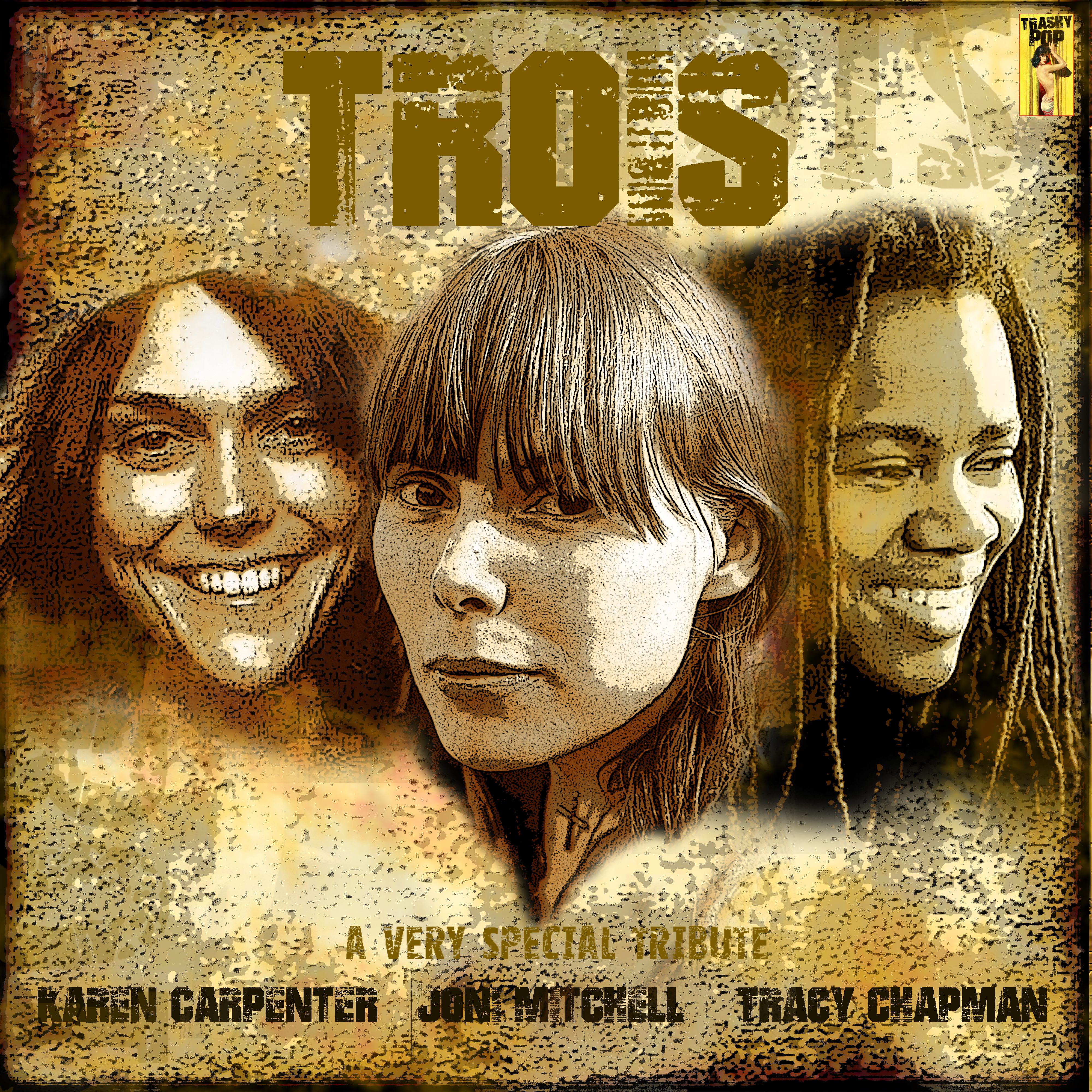 Trois -  A Very Special Tribute to Karen Carpenter, Joni Mitchell and Tracy Chapman