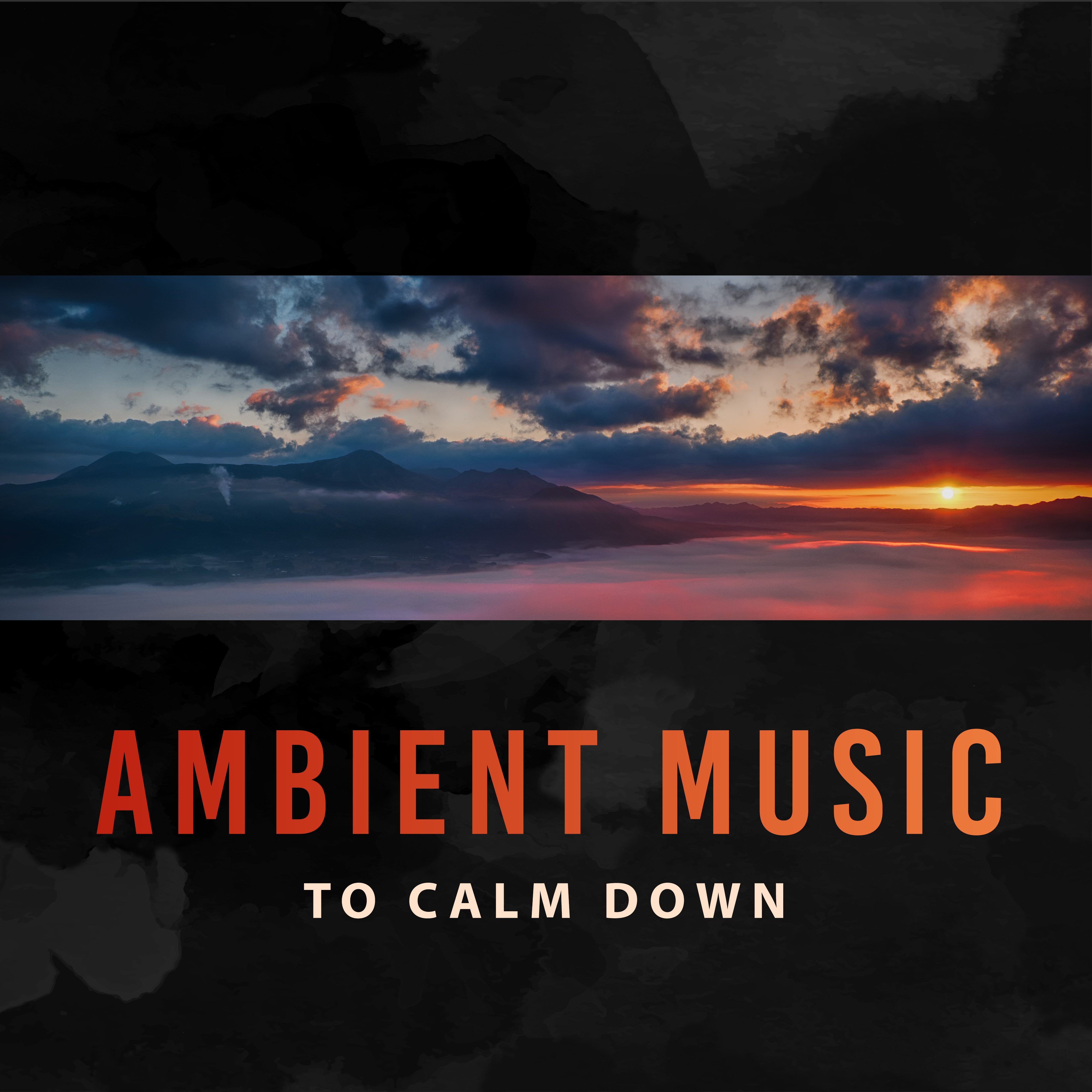 Ambient Music to Calm Down – Soft New Age Music, Stress Relief, Calming Waves, Ambient Relaxation