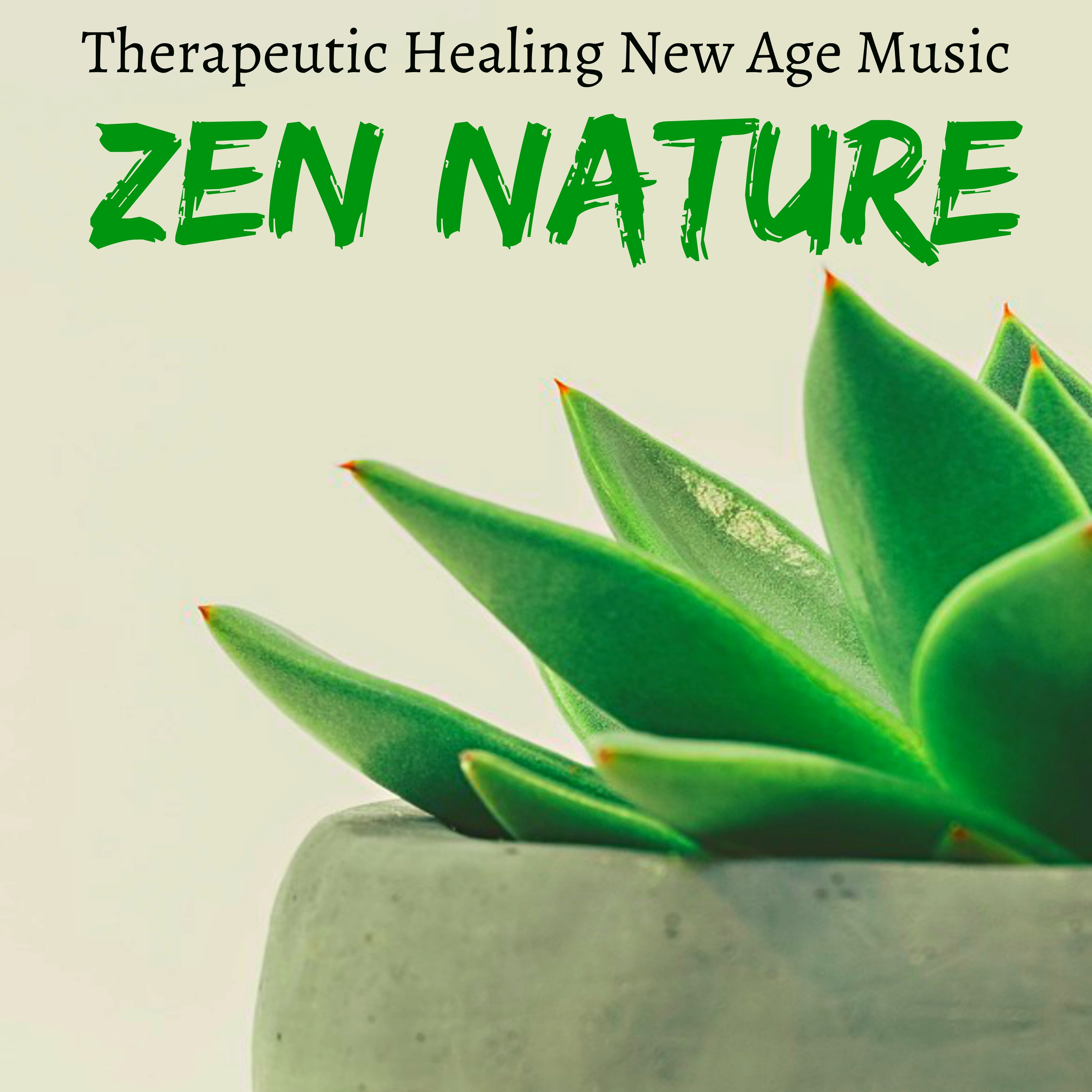 Zen Nature - Therapeutic Healing New Age Music for Meditation Buddhism Chakra Balancing Calm Study with Natural Instrumental Binaural Sounds